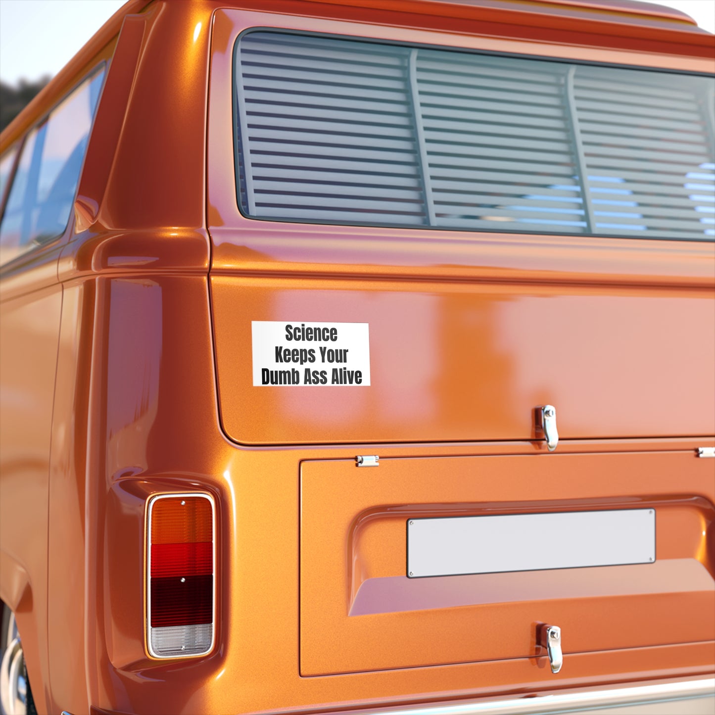 Funny Science Bumper Sticker - 'Science Keeps Your Dumb Ass Alive' - Perfect for Science Lovers, Political and Humor Enthusiasts