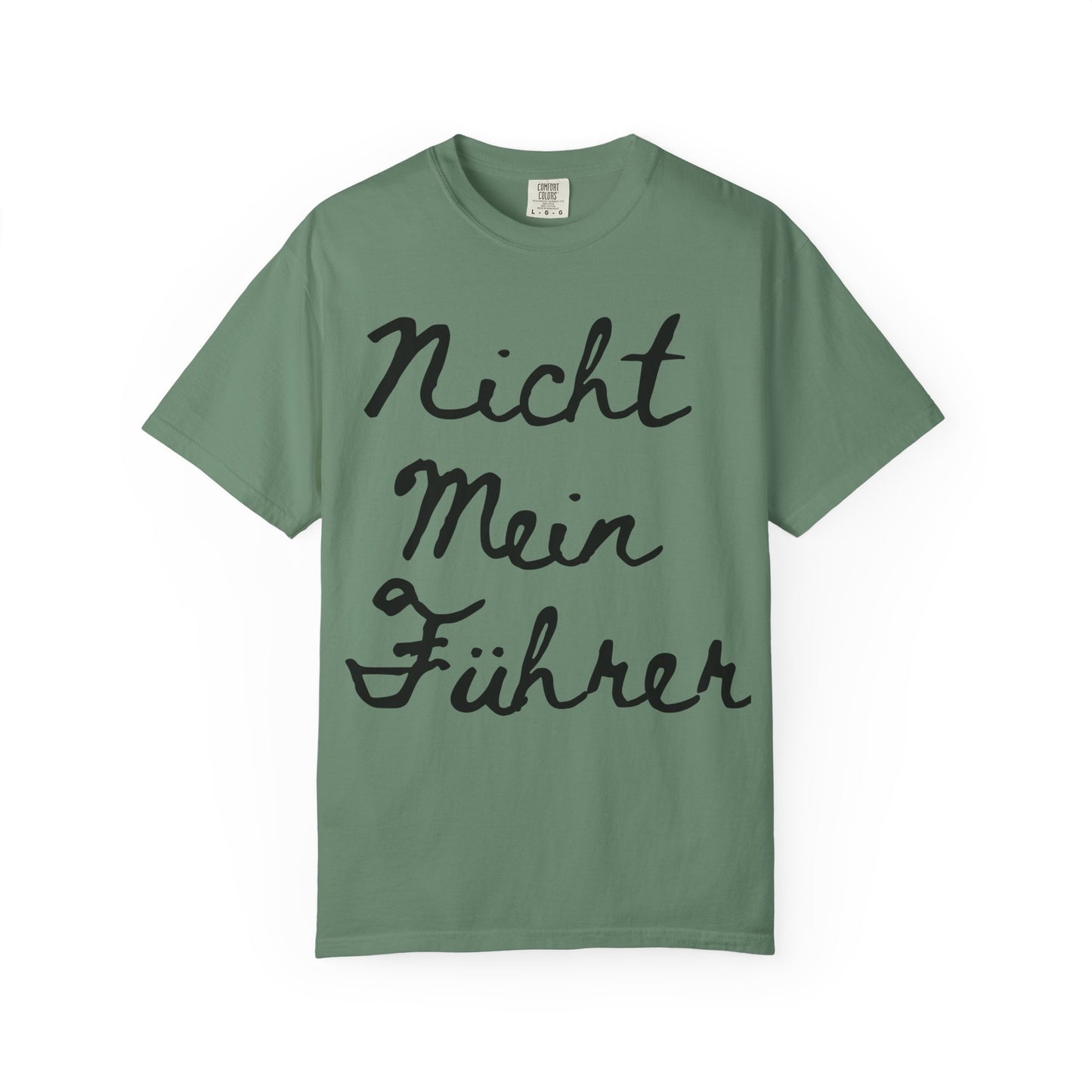 Nicht Mein Führer Unisex T-Shirt - Activism Tee