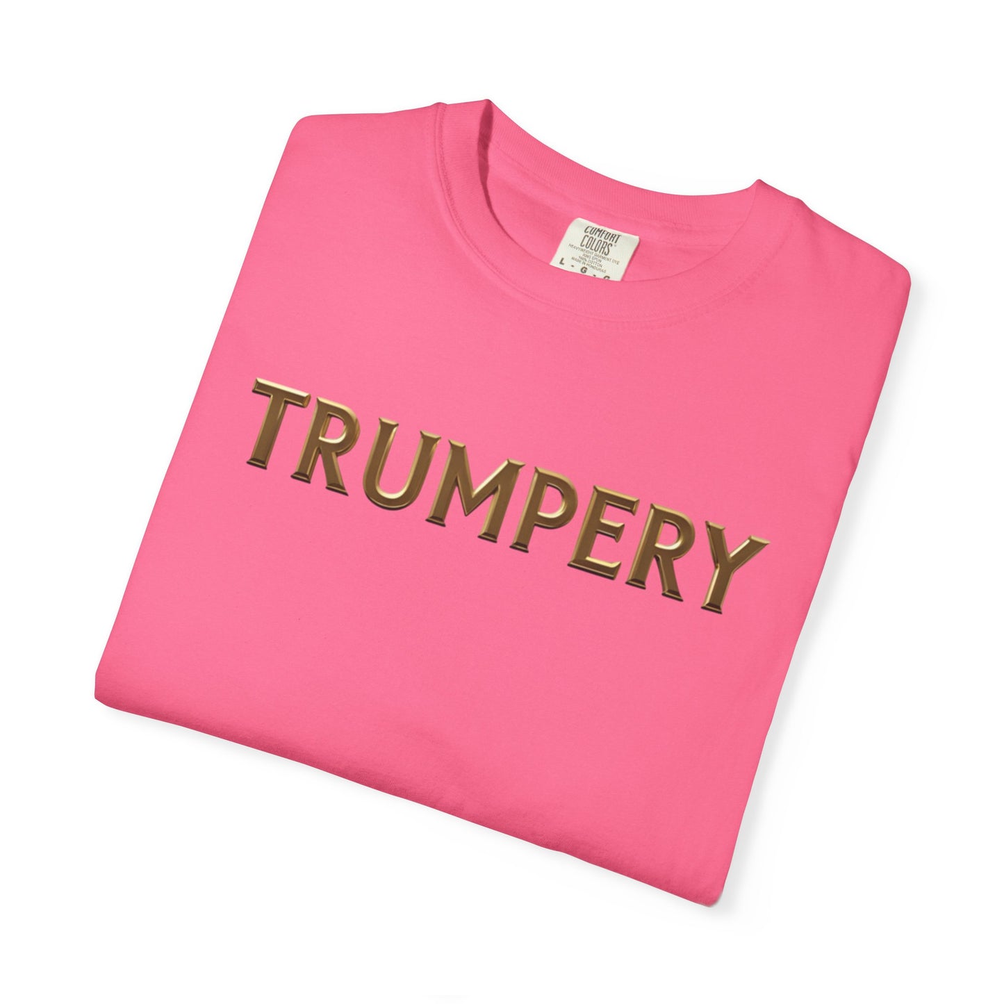 Trumpery - Unisex Garment-Dyed T-shirt