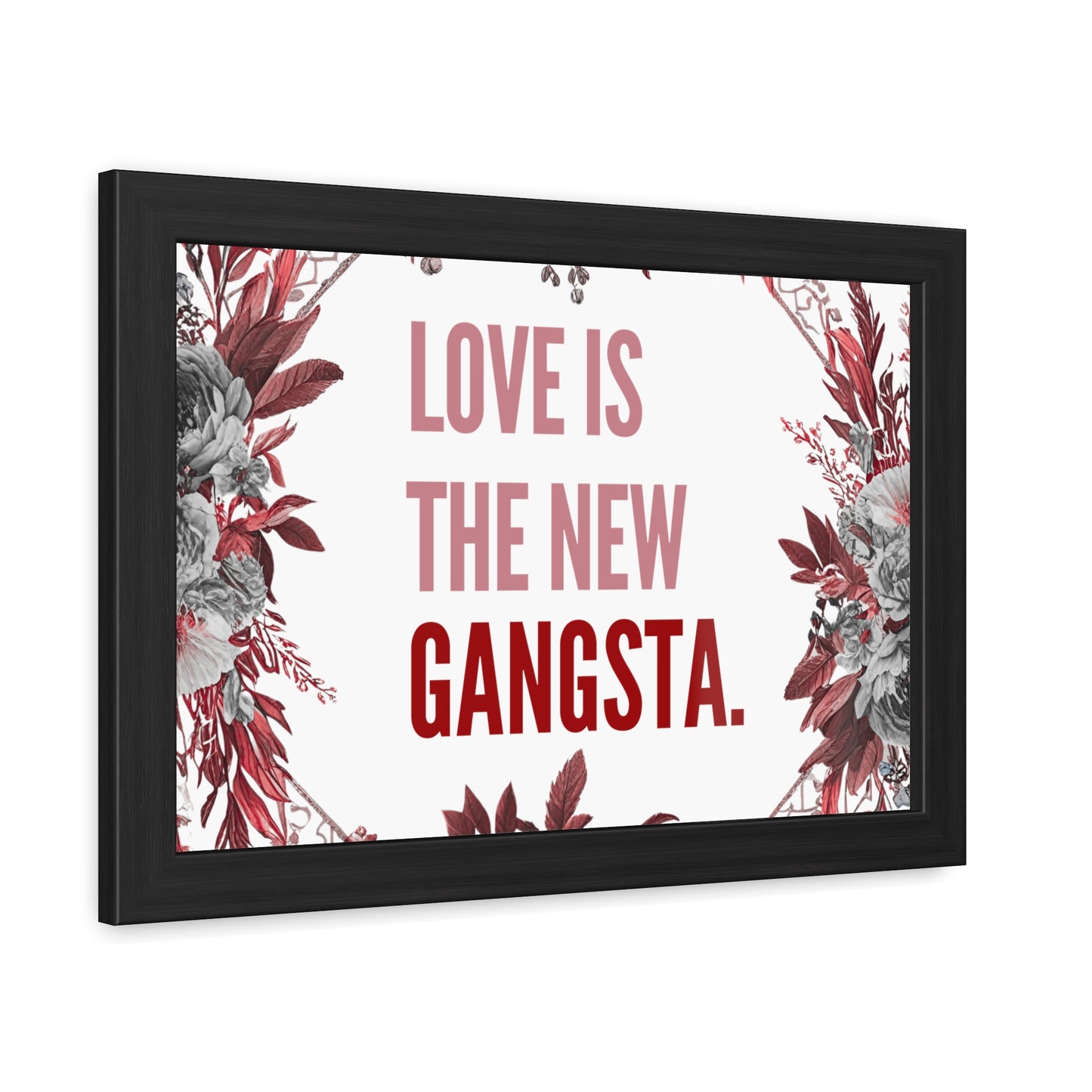 Framed Bouquet Poster - Love is the New Gangsta, Romantic Wall Art, Gift for Couples, Home Decor, Inspirational Print