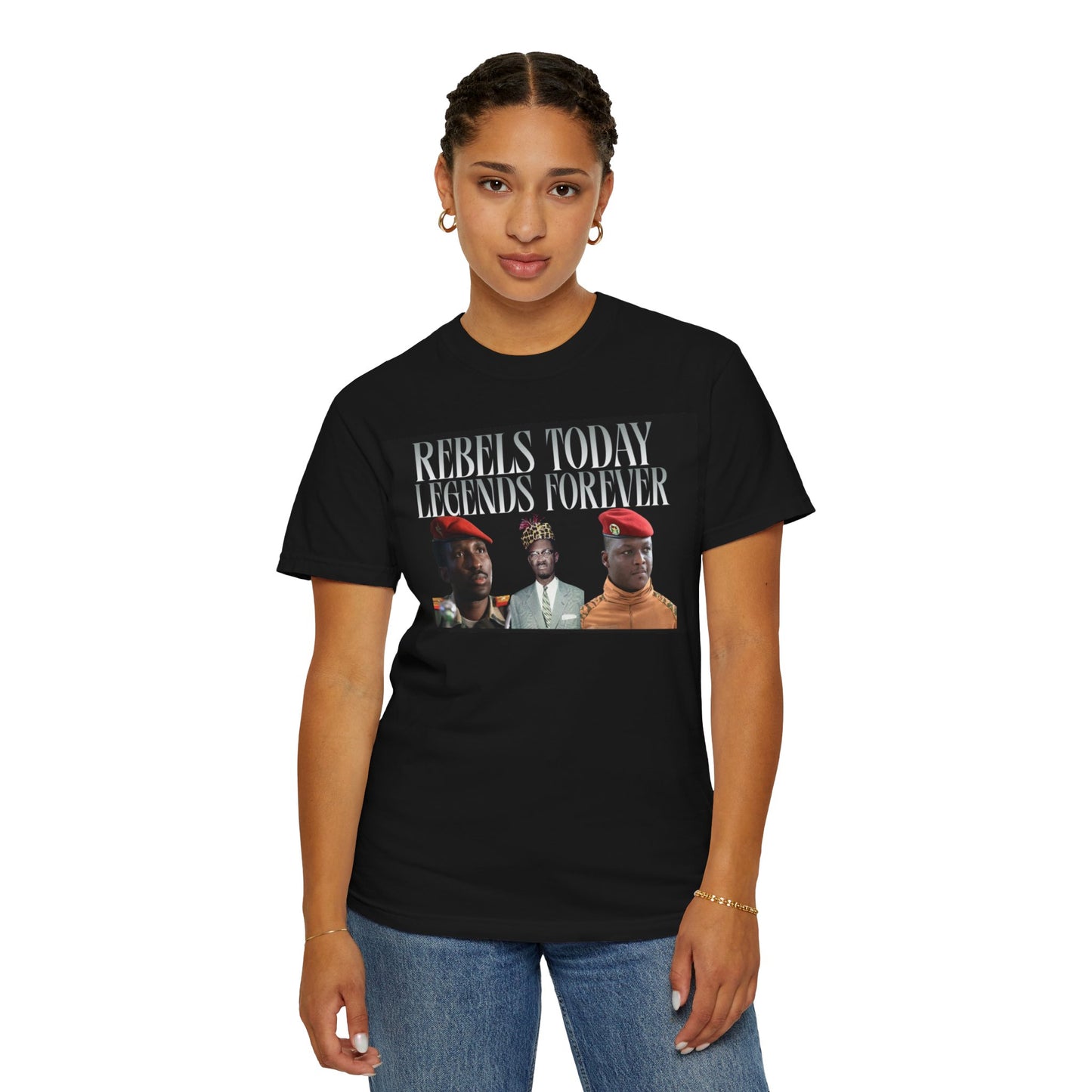 Rebels Today Legends Forever Unisex T-Shirt - Traoré , Lumumba, Sankara Activism Top