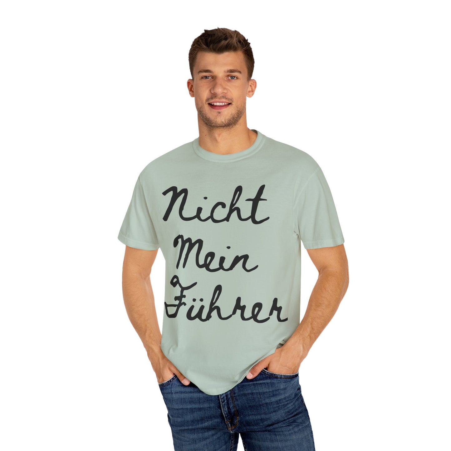 Nicht Mein Führer Unisex T-Shirt - Activism Tee