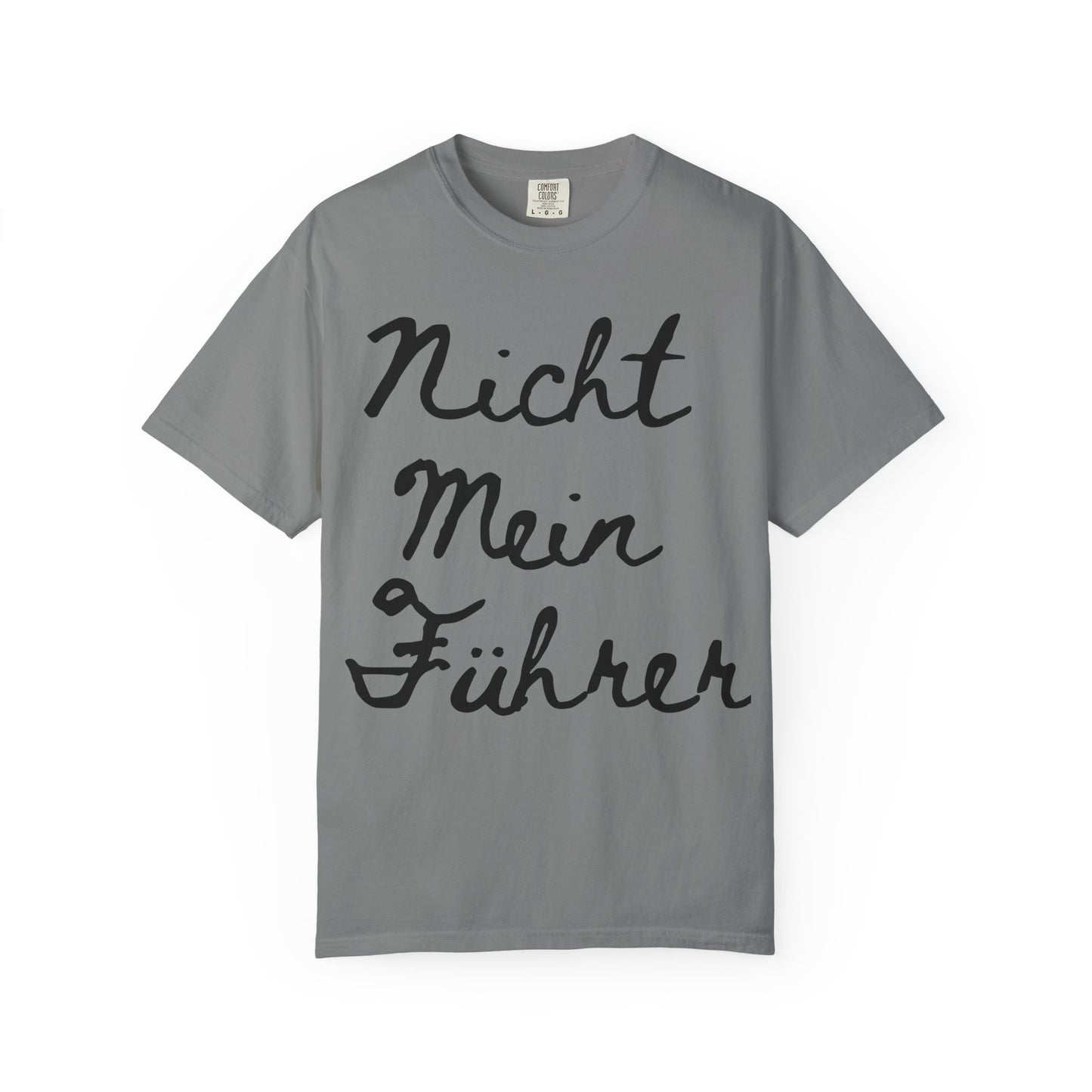 Nicht Mein Führer Unisex T-Shirt - Activism Tee