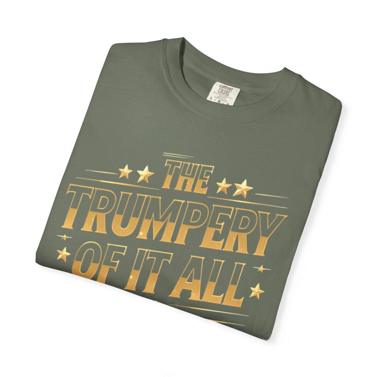Trumpery - Unisex Garment-Dyed T-shirt
