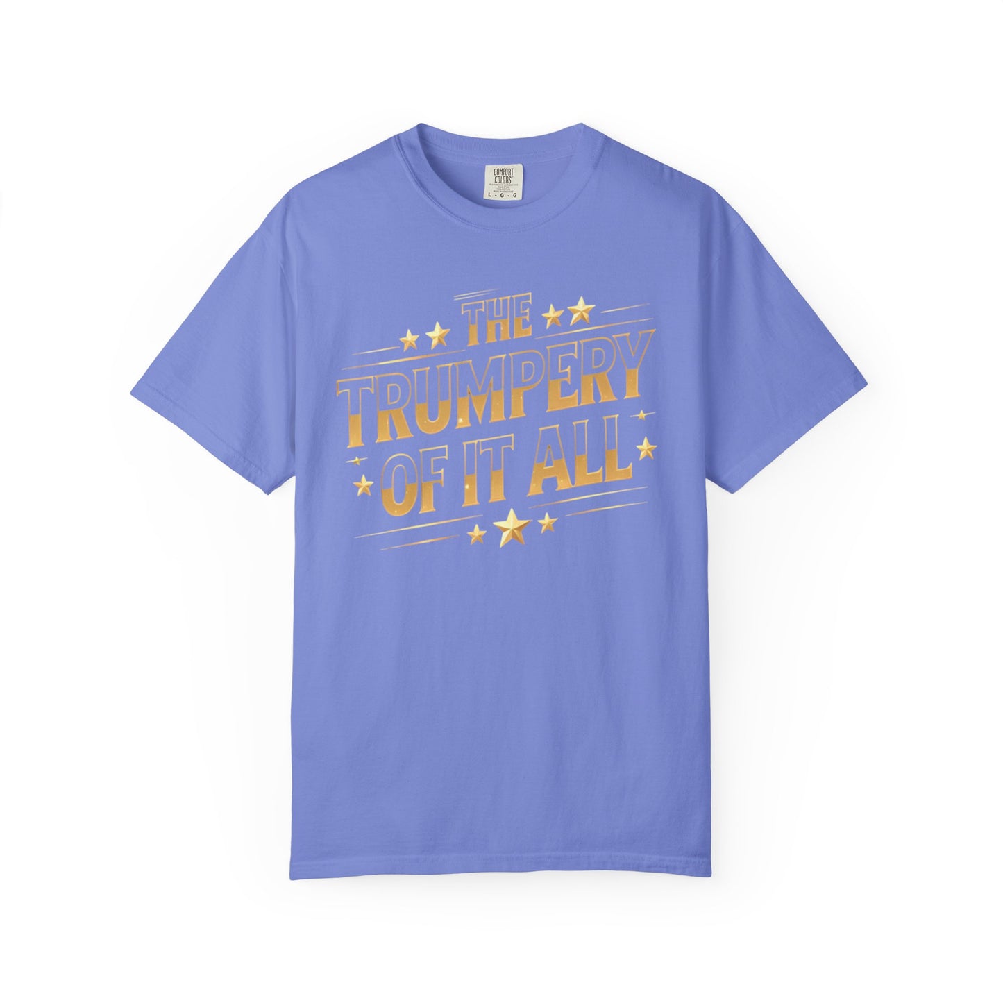 Trumpery - Unisex Garment-Dyed T-shirt