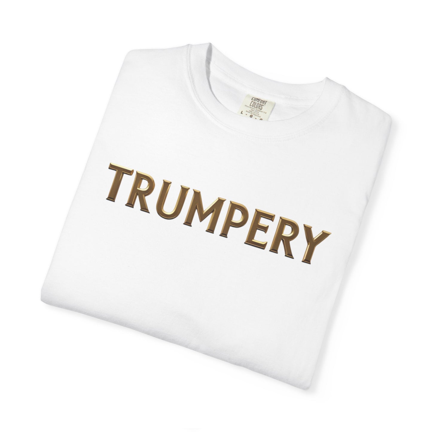 Trumpery - Unisex Garment-Dyed T-shirt