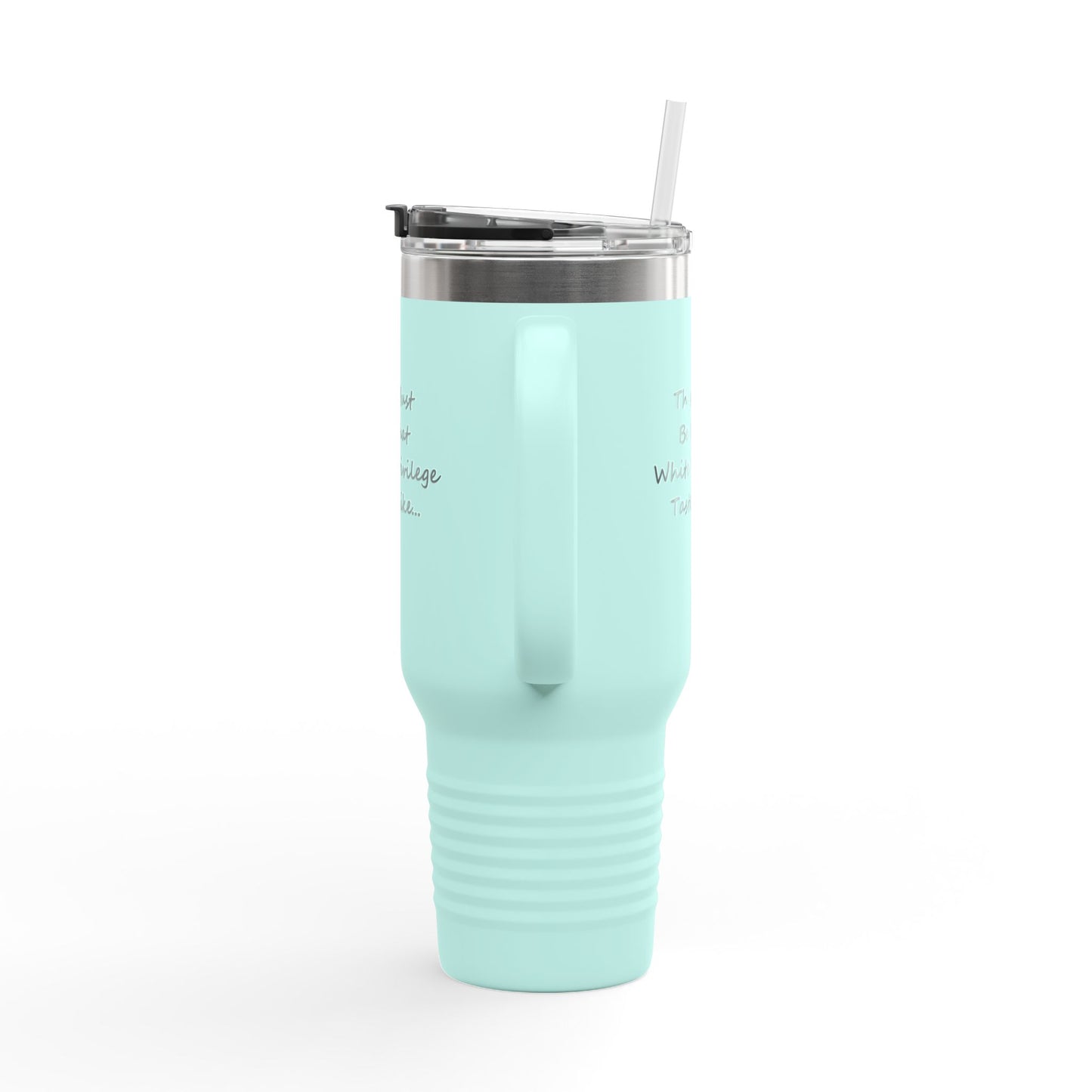 White Privilege Insulated Travel Mug, 40oz, Perfect Gift for Coffee Lovers, Road Trips, and Hands Off Protest Tumbler