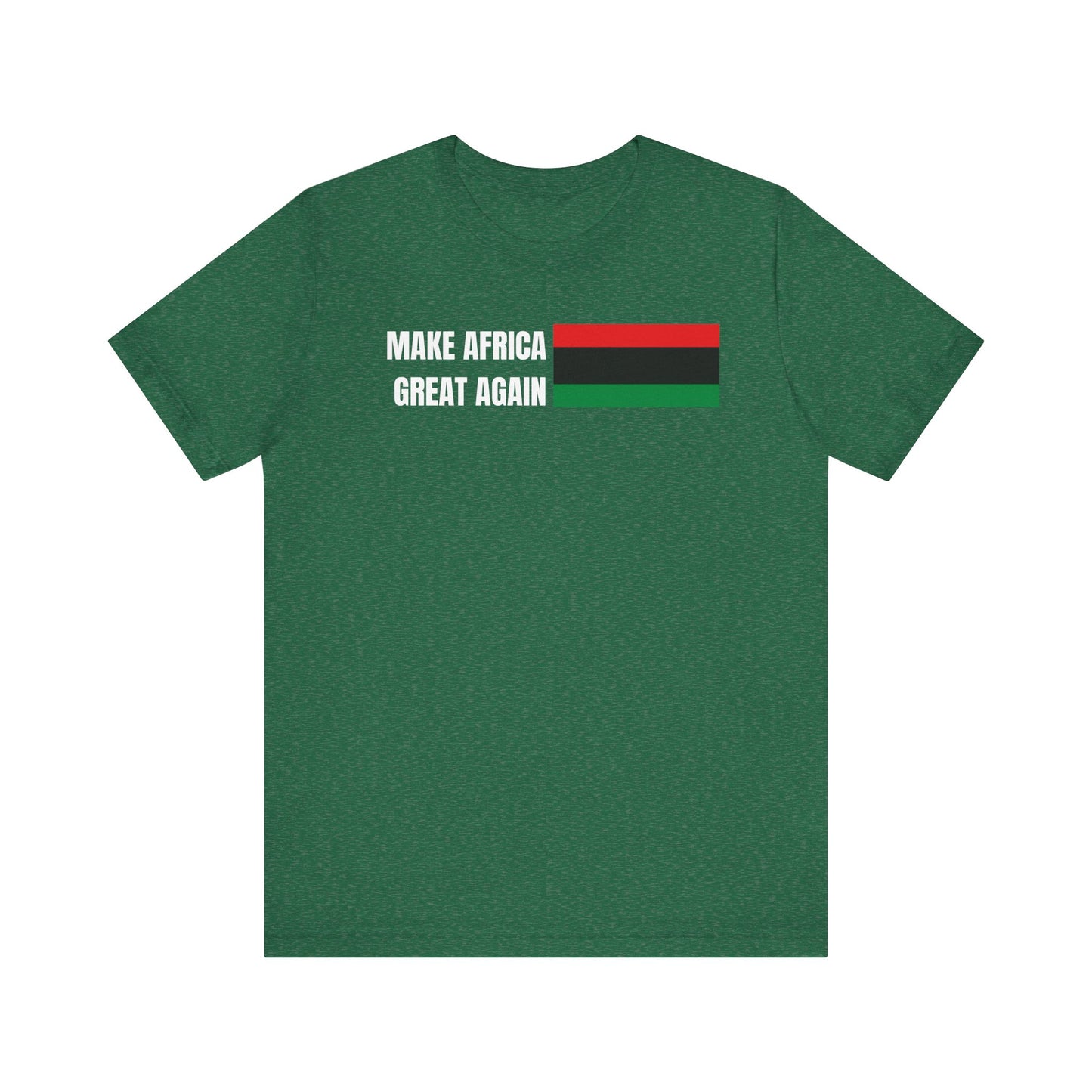 Make Africa Great Again Tee - Unisex Jersey Short Sleeve Shirt, Statement Tee, Gift for Activists, Casual Wear, Black History Month,