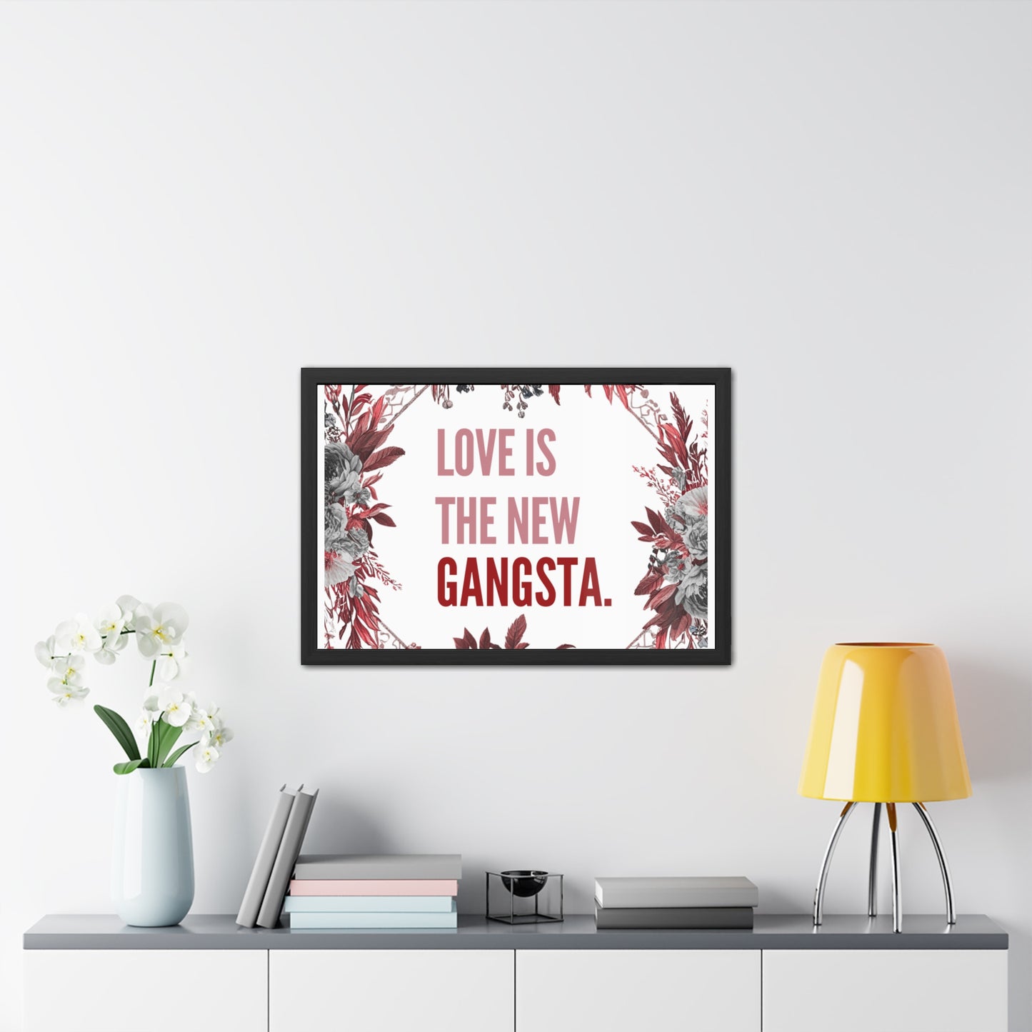 Framed Bouquet Poster - Love is the New Gangsta, Romantic Wall Art, Gift for Couples, Home Decor, Inspirational Print