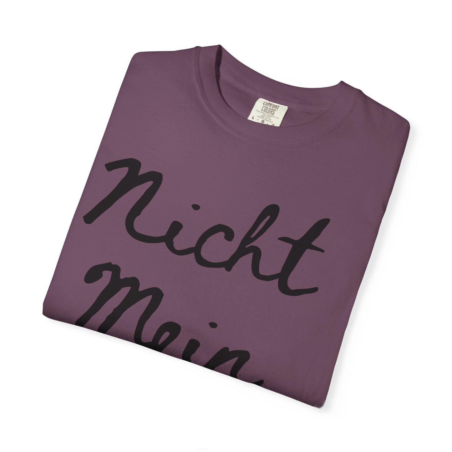 Nicht Mein Führer Unisex T-Shirt - Activism Tee