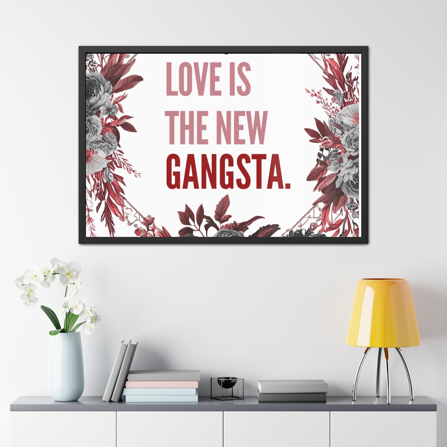 Framed Bouquet Poster - Love is the New Gangsta, Romantic Wall Art, Gift for Couples, Home Decor, Inspirational Print