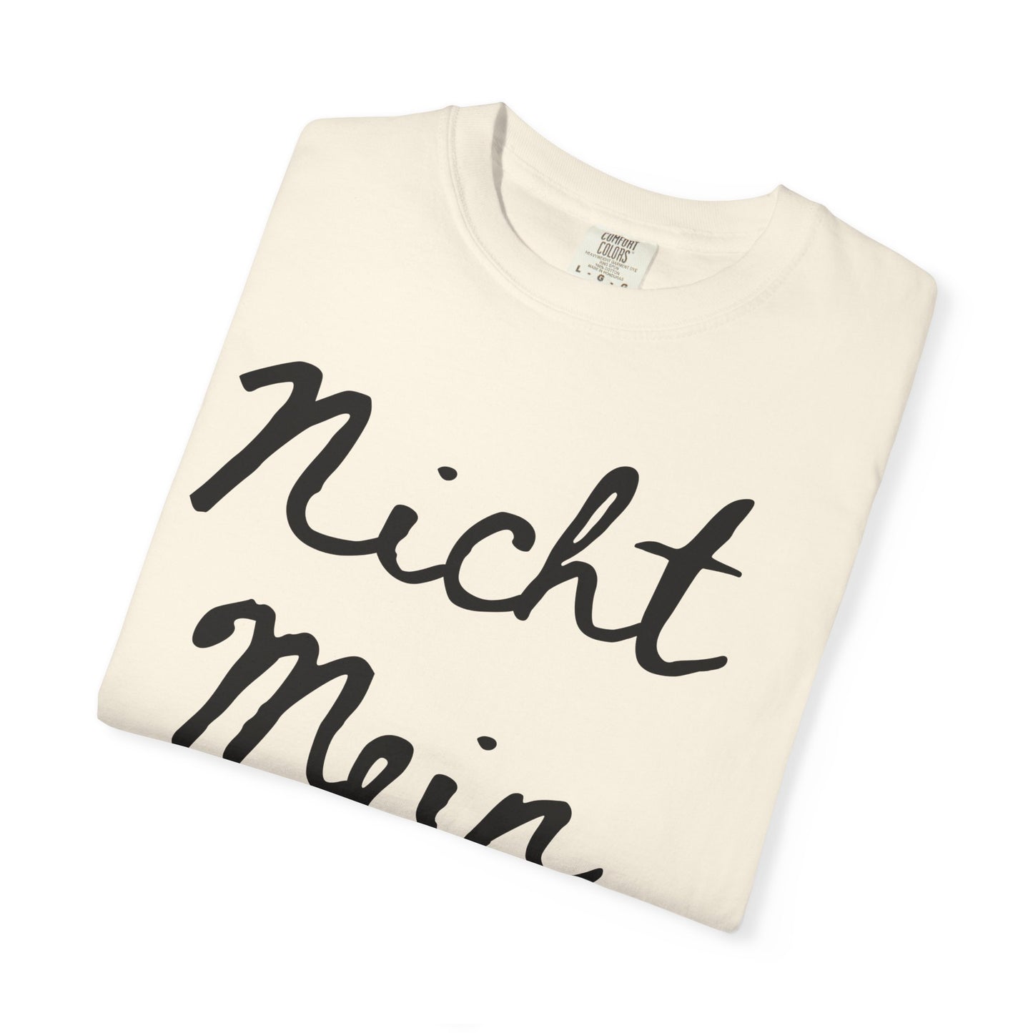 Nicht Mein Führer Unisex T-Shirt - Activism Tee