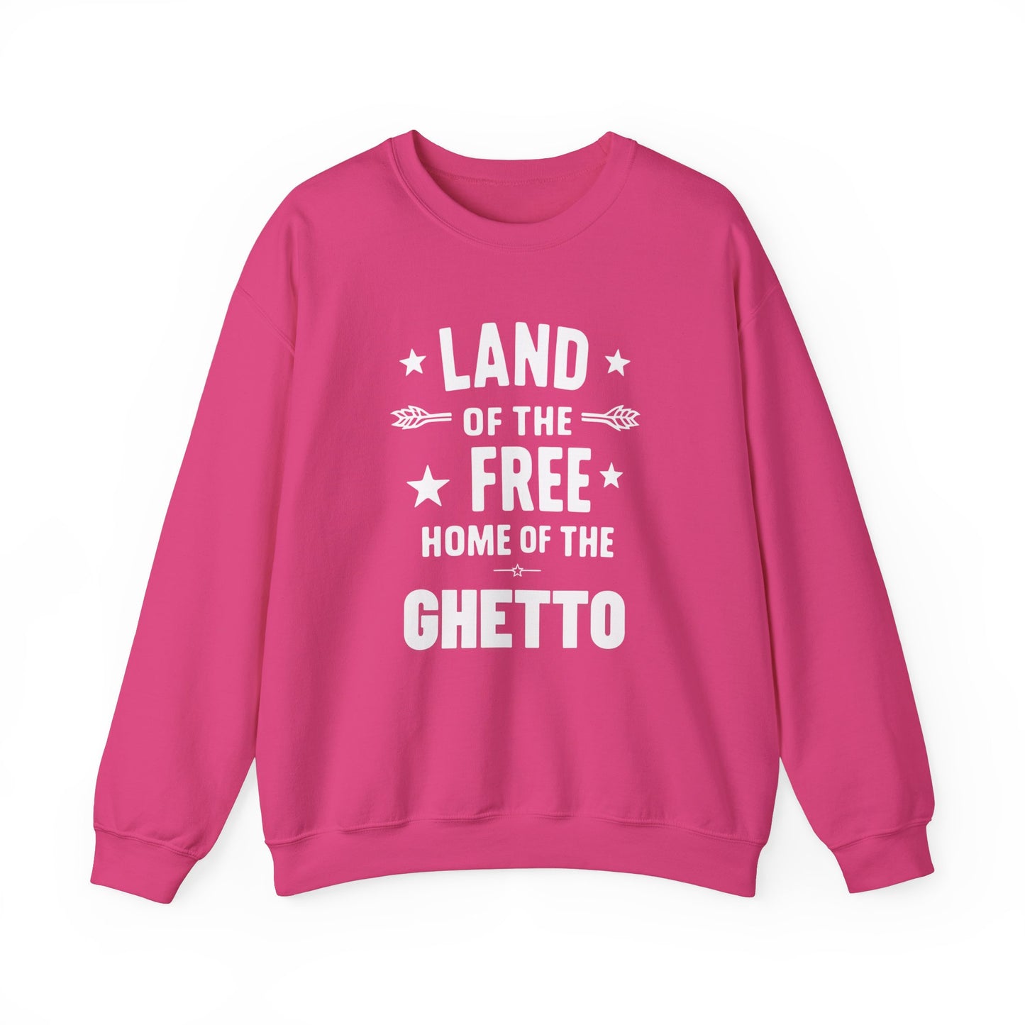 Land of The Free Home of The Ghetto Unisex Crewneck Sweatshirt, Summer Accessory, Economic Strike, Economic Black Out