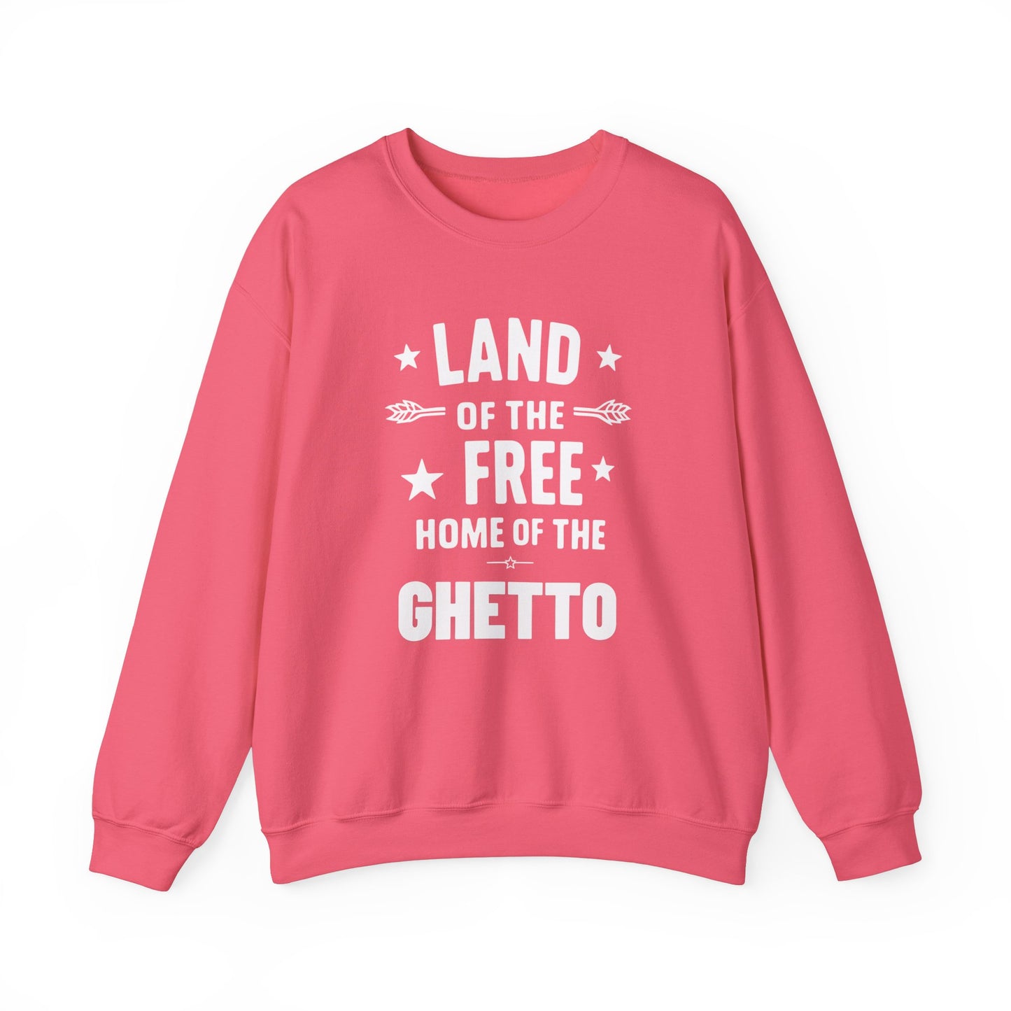 Land of The Free Home of The Ghetto Unisex Crewneck Sweatshirt, Summer Accessory, Economic Strike, Economic Black Out