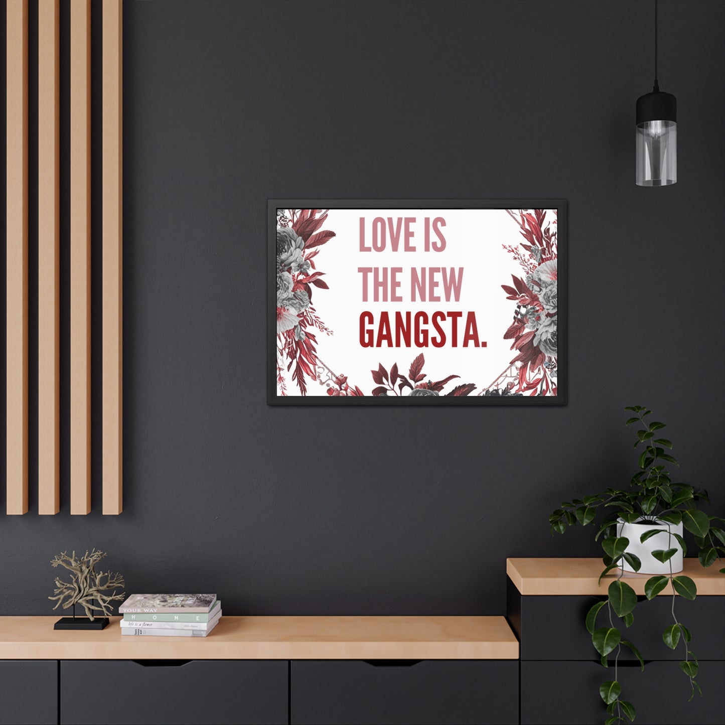 Framed Bouquet Poster - Love is the New Gangsta, Romantic Wall Art, Gift for Couples, Home Decor, Inspirational Print