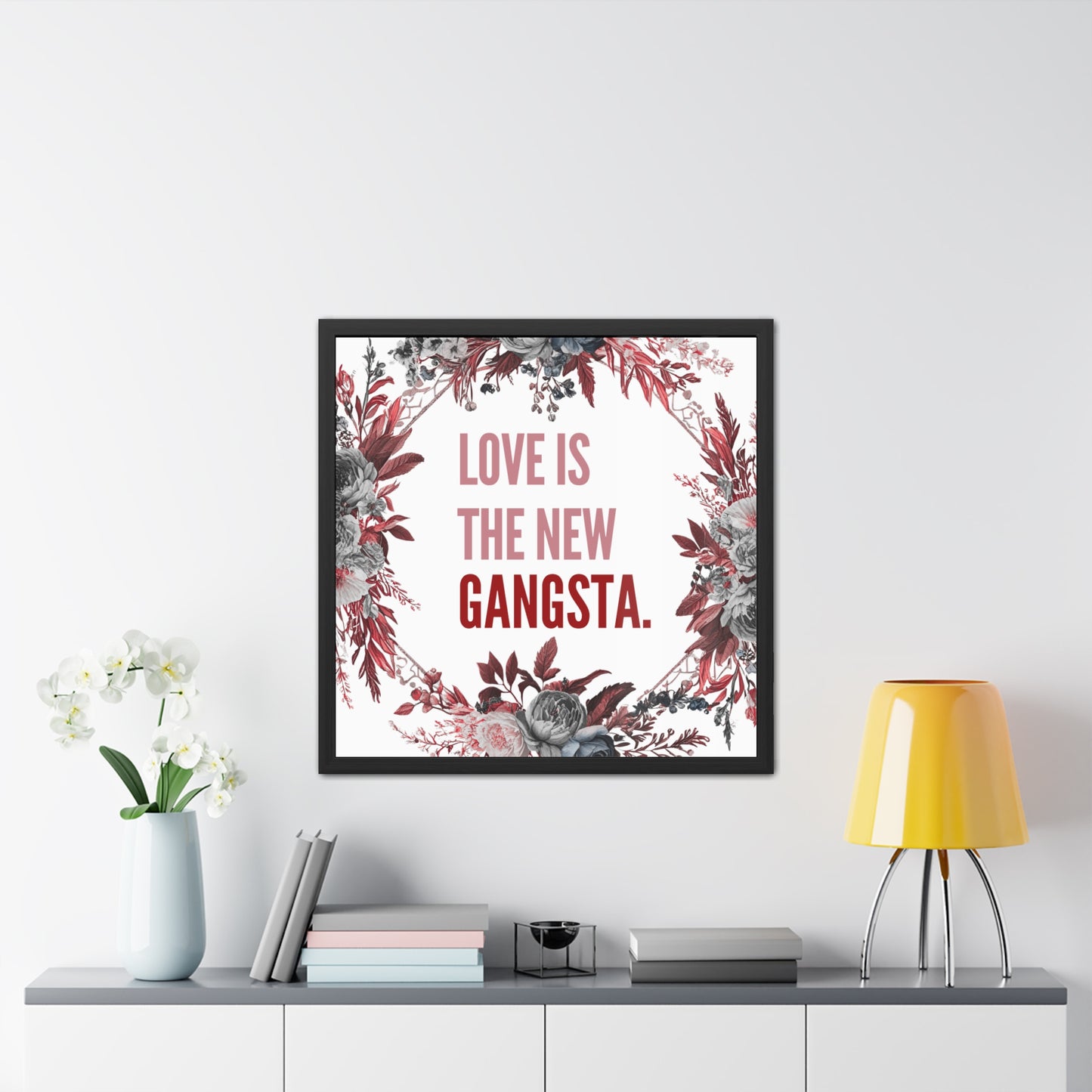 Framed Bouquet Poster - Love is the New Gangsta, Romantic Wall Art, Gift for Couples, Home Decor, Inspirational Print