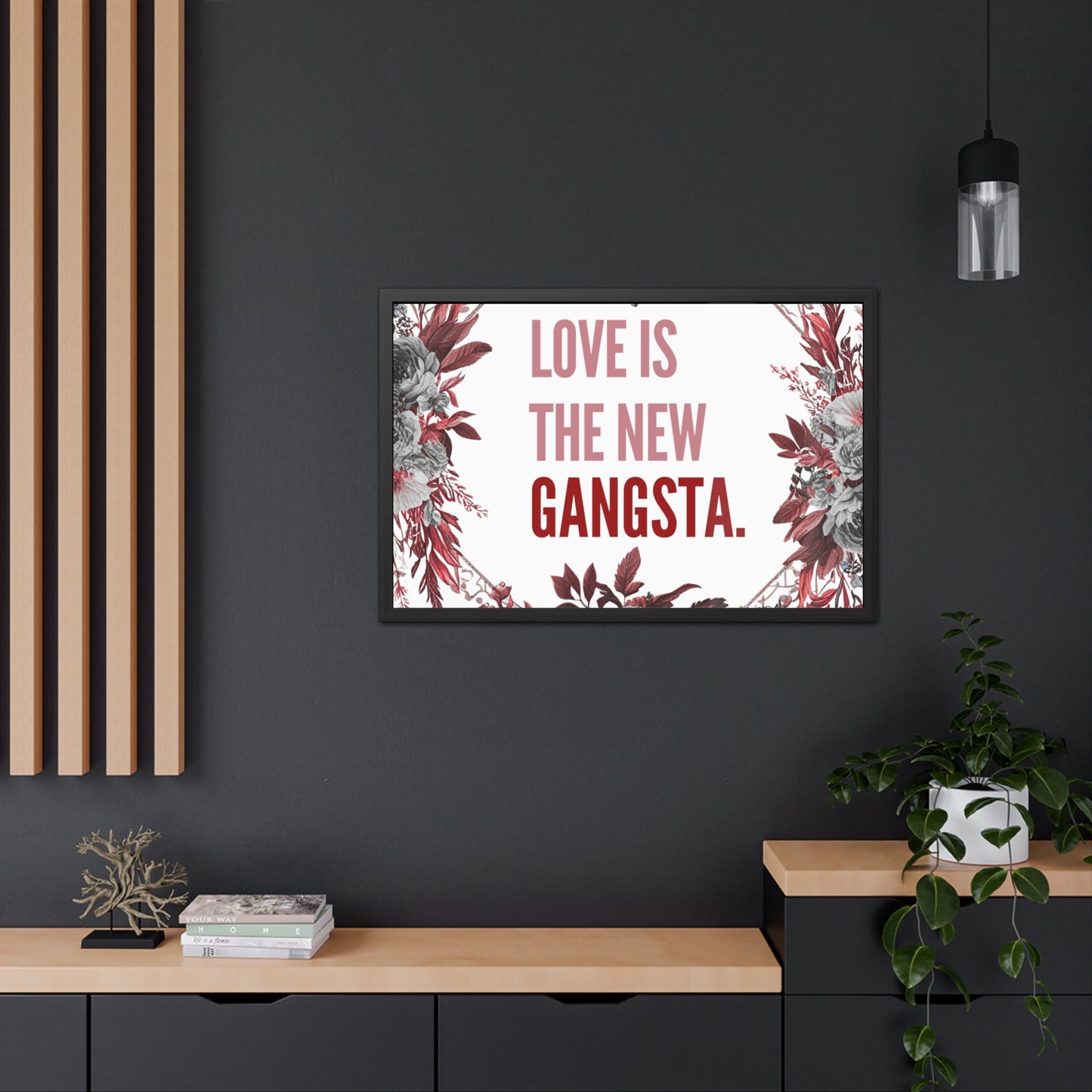 Framed Bouquet Poster - Love is the New Gangsta, Romantic Wall Art, Gift for Couples, Home Decor, Inspirational Print