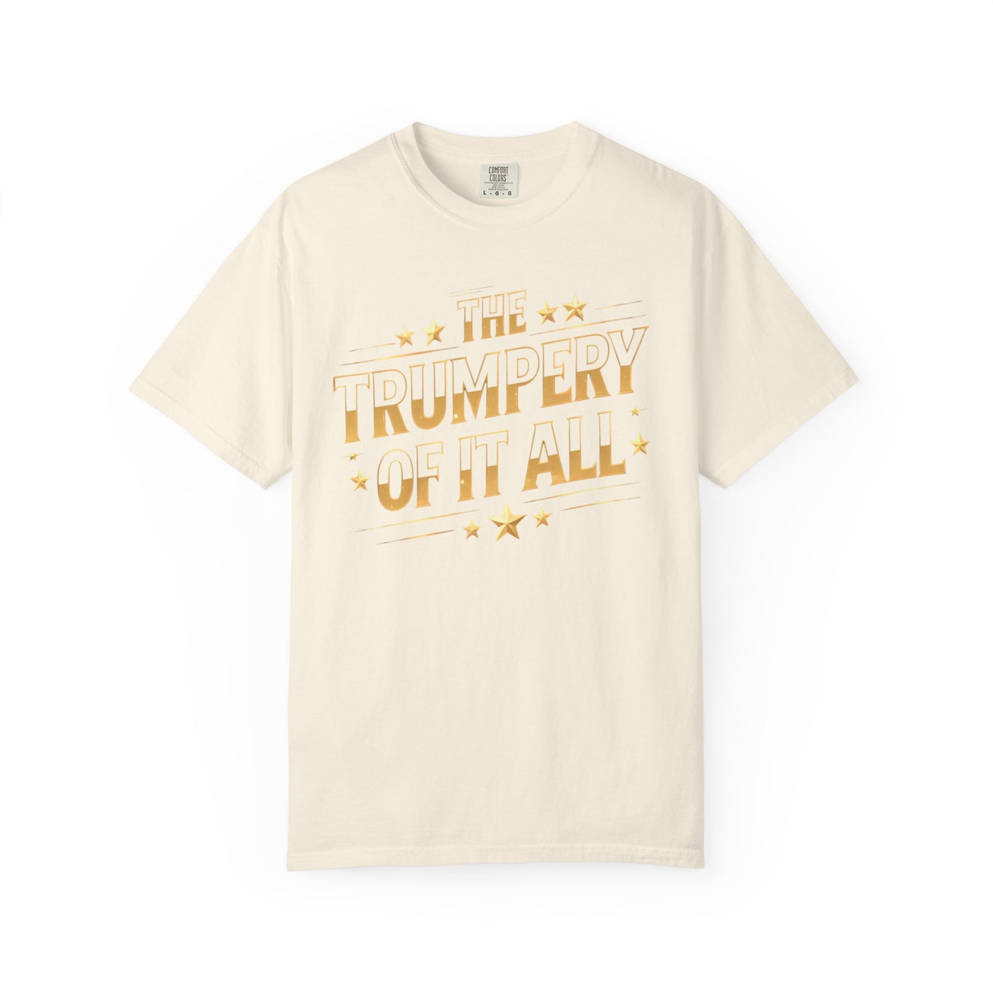 Trumpery - Unisex Garment-Dyed T-shirt