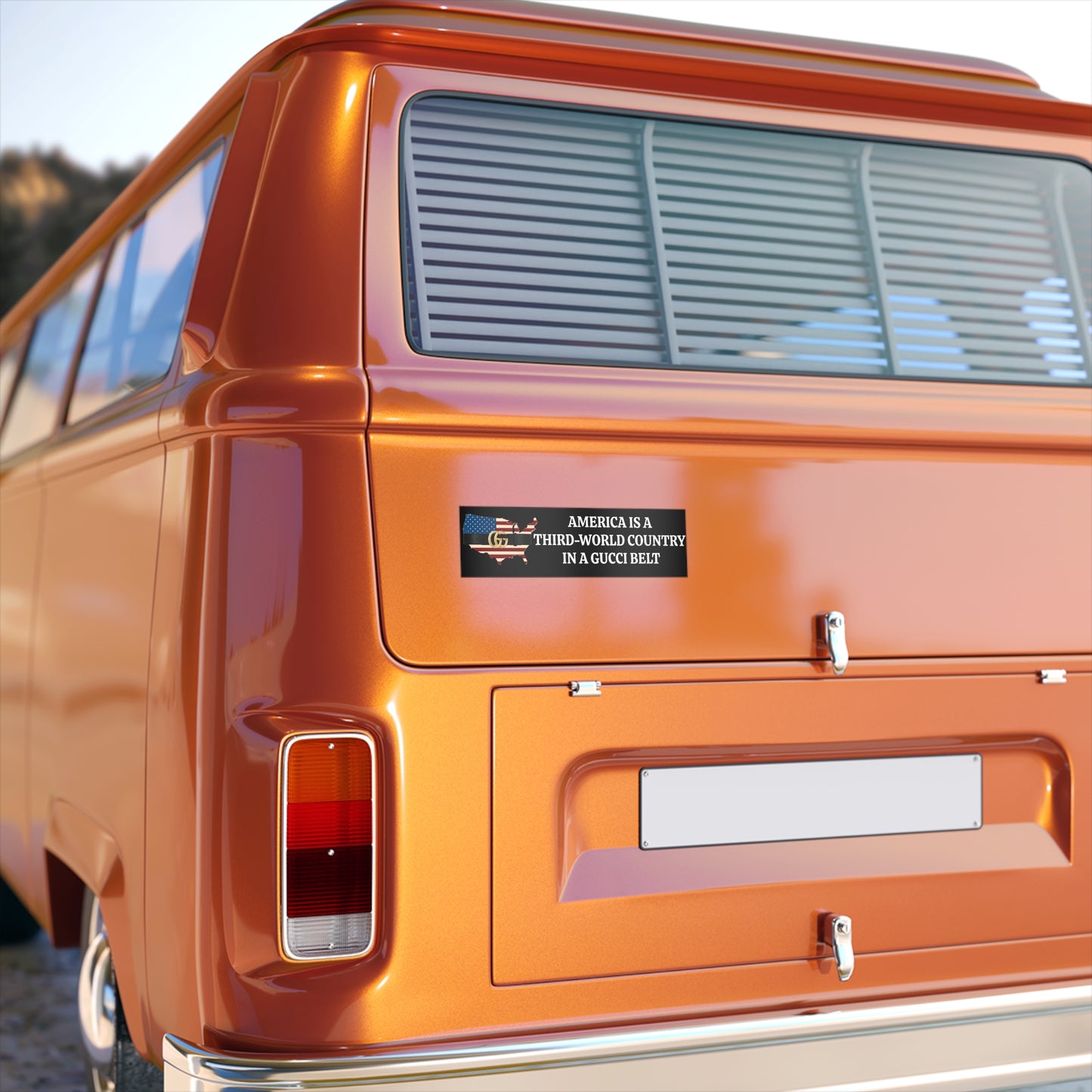 Humorous Political Bumper Sticker - America is a Third-World Country in a Gucci Belt