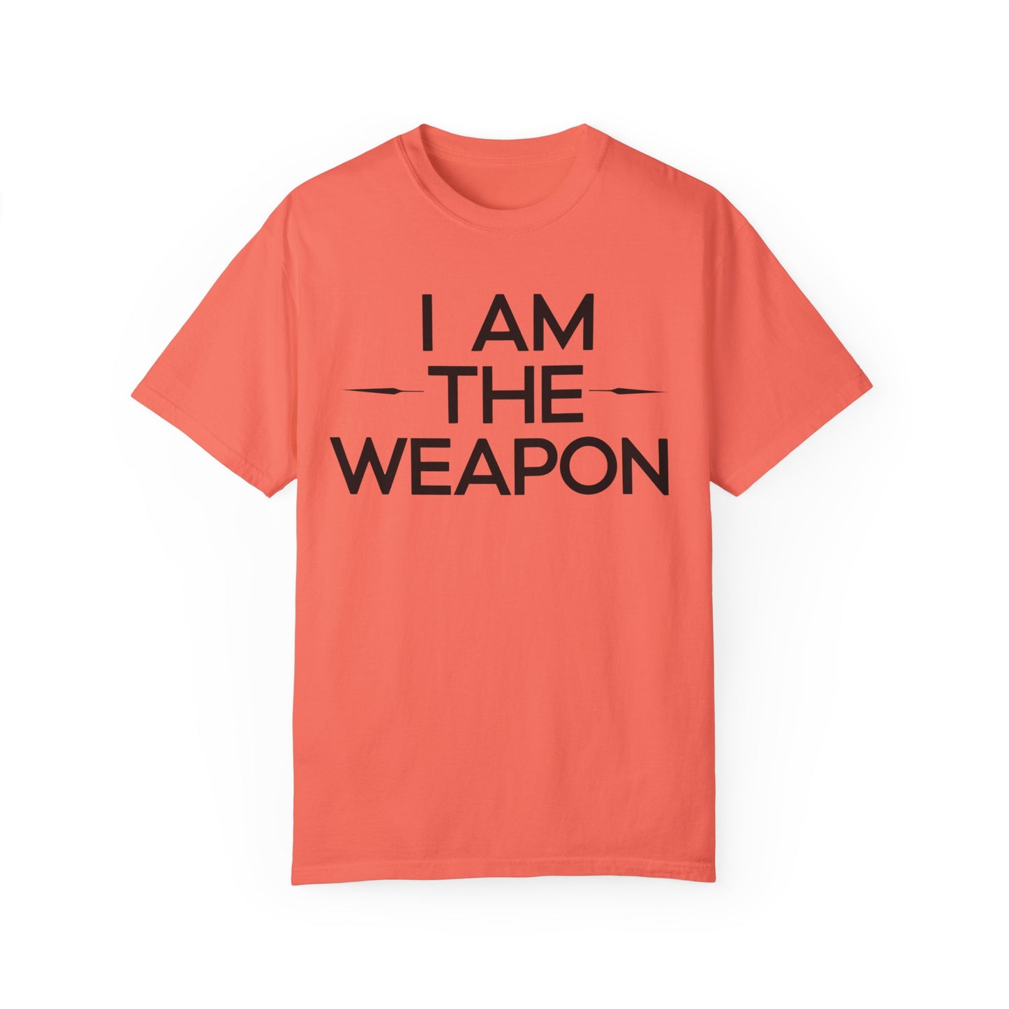 Unisex Garment-Dyed T-shirt - Motivational 'I Am The Weapon' Quote