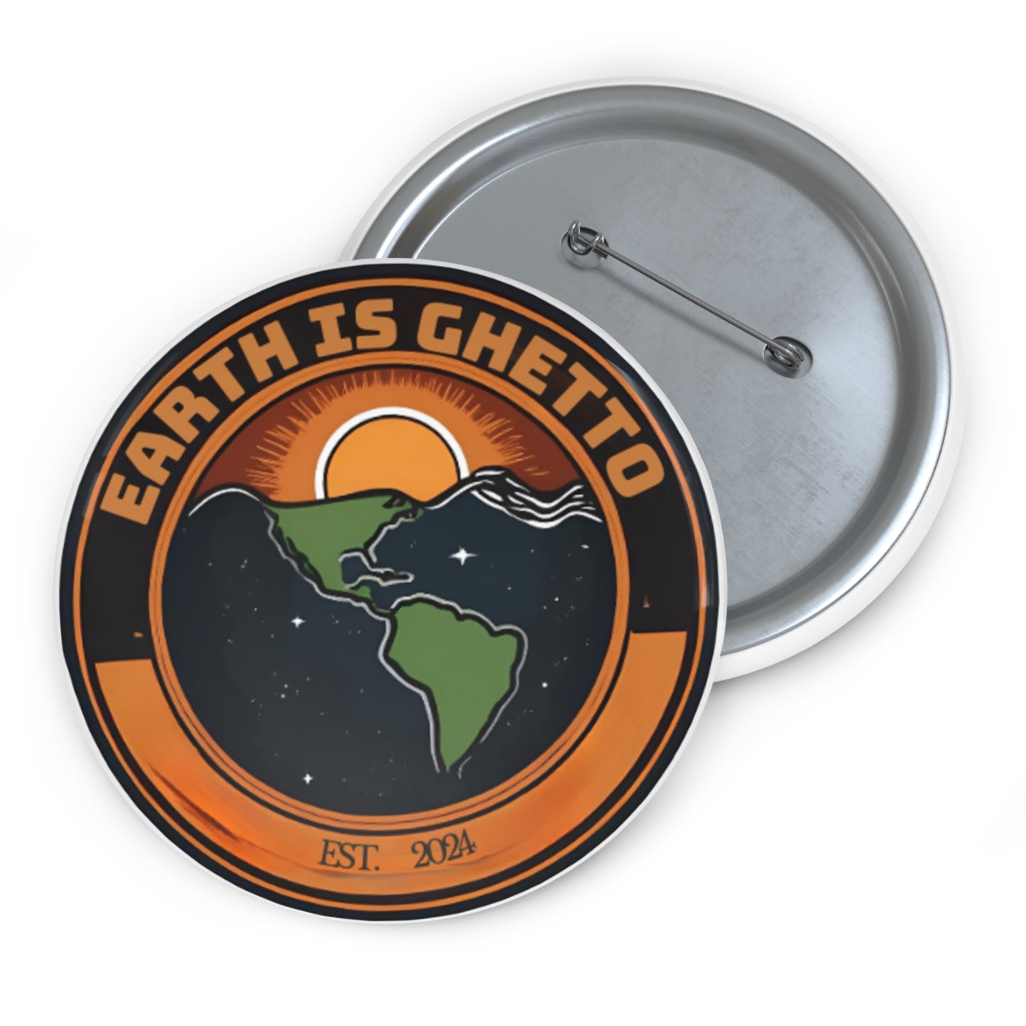 Earth is Ghetto - Custom Pin Buttons