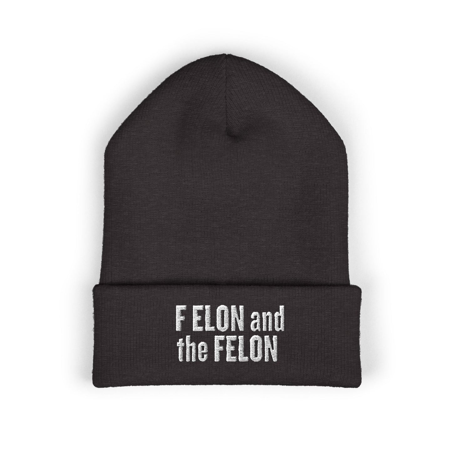F ELON and the FELON Classic Cuffed Beanie, Embroidered Beanie Hat, Eco-Friendly Accessories, Winter Warm Hat, Political Headgear