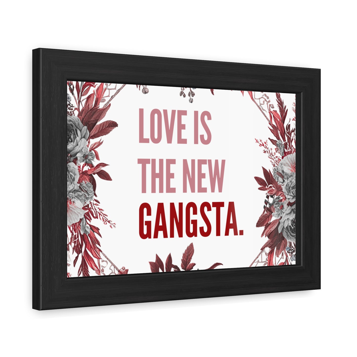 Framed Bouquet Poster - Love is the New Gangsta, Romantic Wall Art, Gift for Couples, Home Decor, Inspirational Print