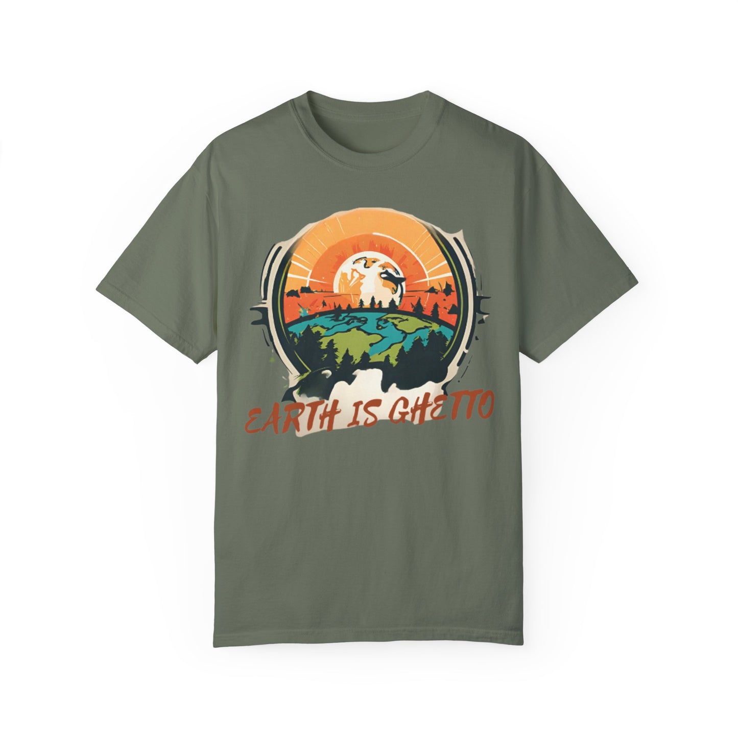 Earth is Ghetto - Unisex Garment-Dyed T-shirt