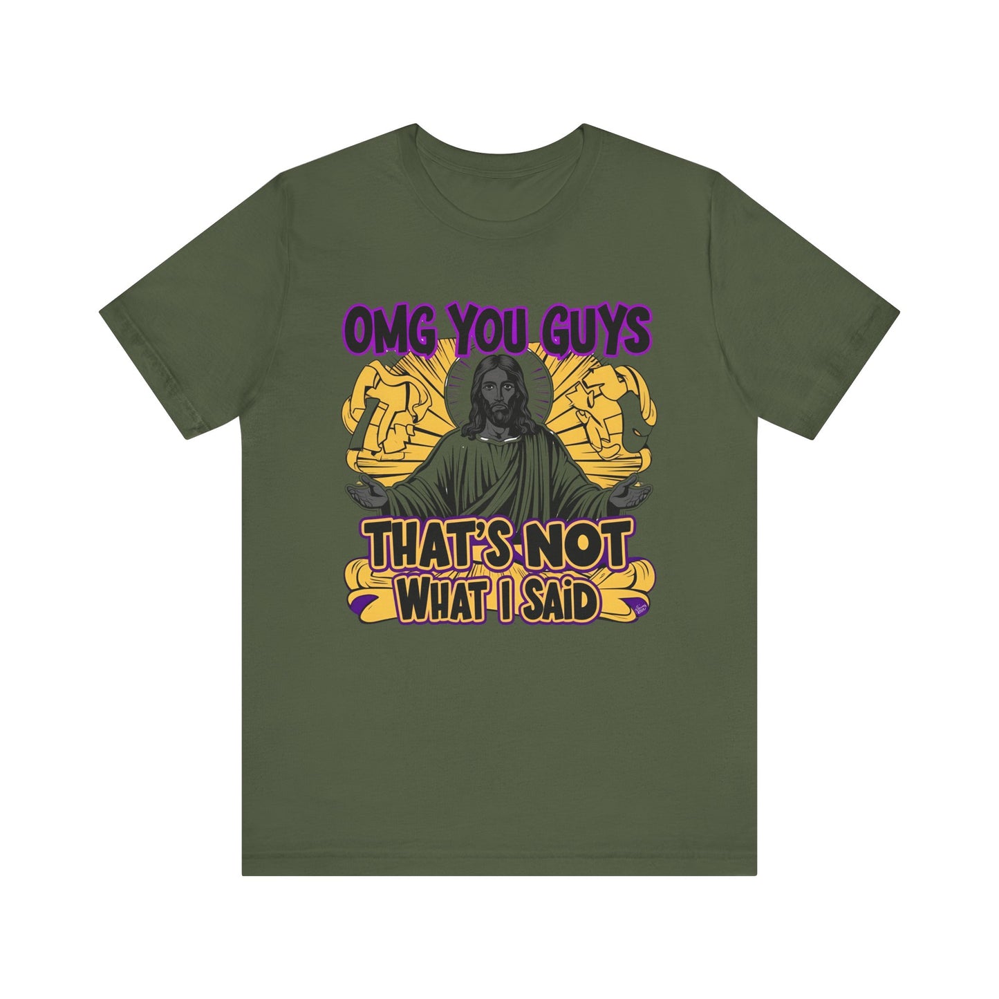 Thats Not What I Said Jesus Tee - Unisex Jersey Short Sleeve Shirt, Statement Tee, Gift for Activists, Casual Wear, Black History Month,
