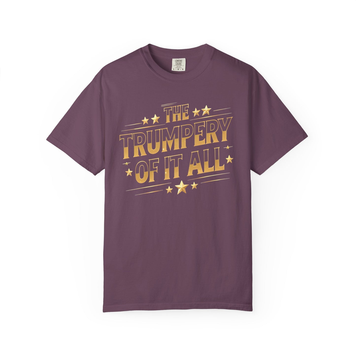 Trumpery - Unisex Garment-Dyed T-shirt