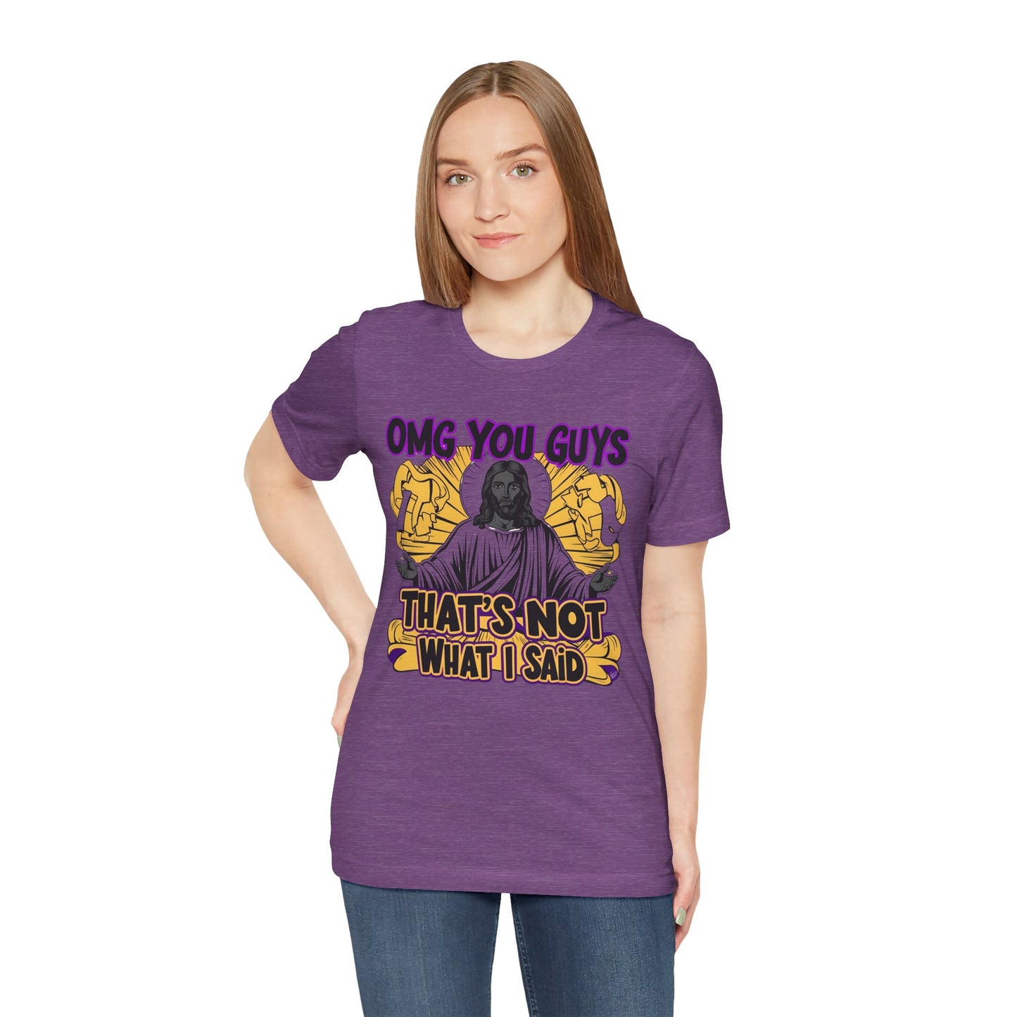 Thats Not What I Said Jesus Tee - Unisex Jersey Short Sleeve Shirt, Statement Tee, Gift for Activists, Casual Wear, Black History Month,