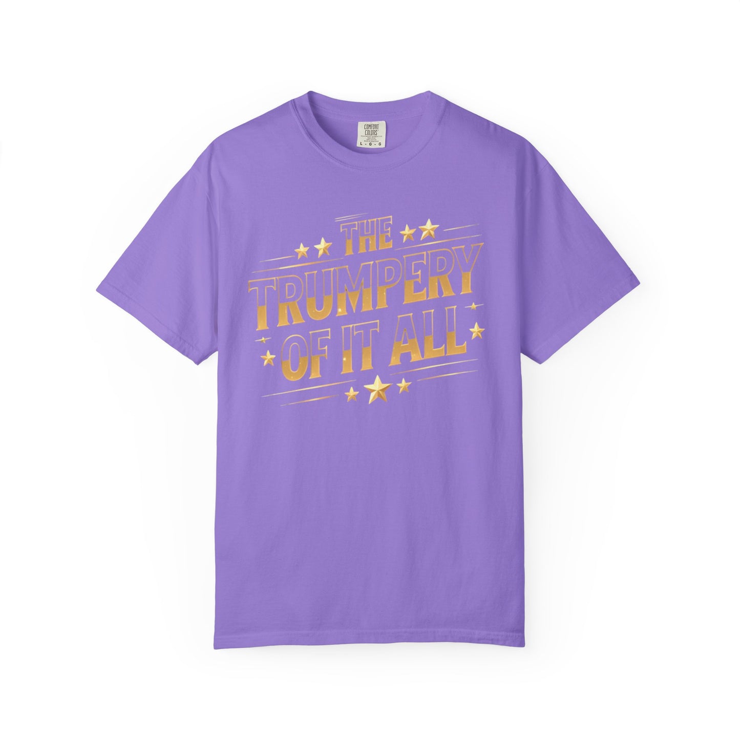 Trumpery - Unisex Garment-Dyed T-shirt