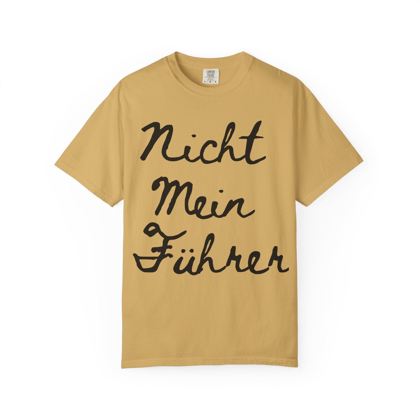 Nicht Mein Führer Unisex T-Shirt - Activism Tee