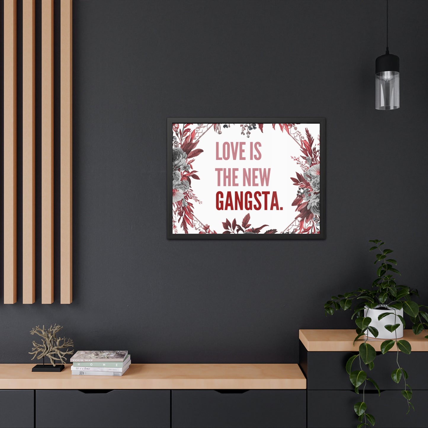 Framed Bouquet Poster - Love is the New Gangsta, Romantic Wall Art, Gift for Couples, Home Decor, Inspirational Print