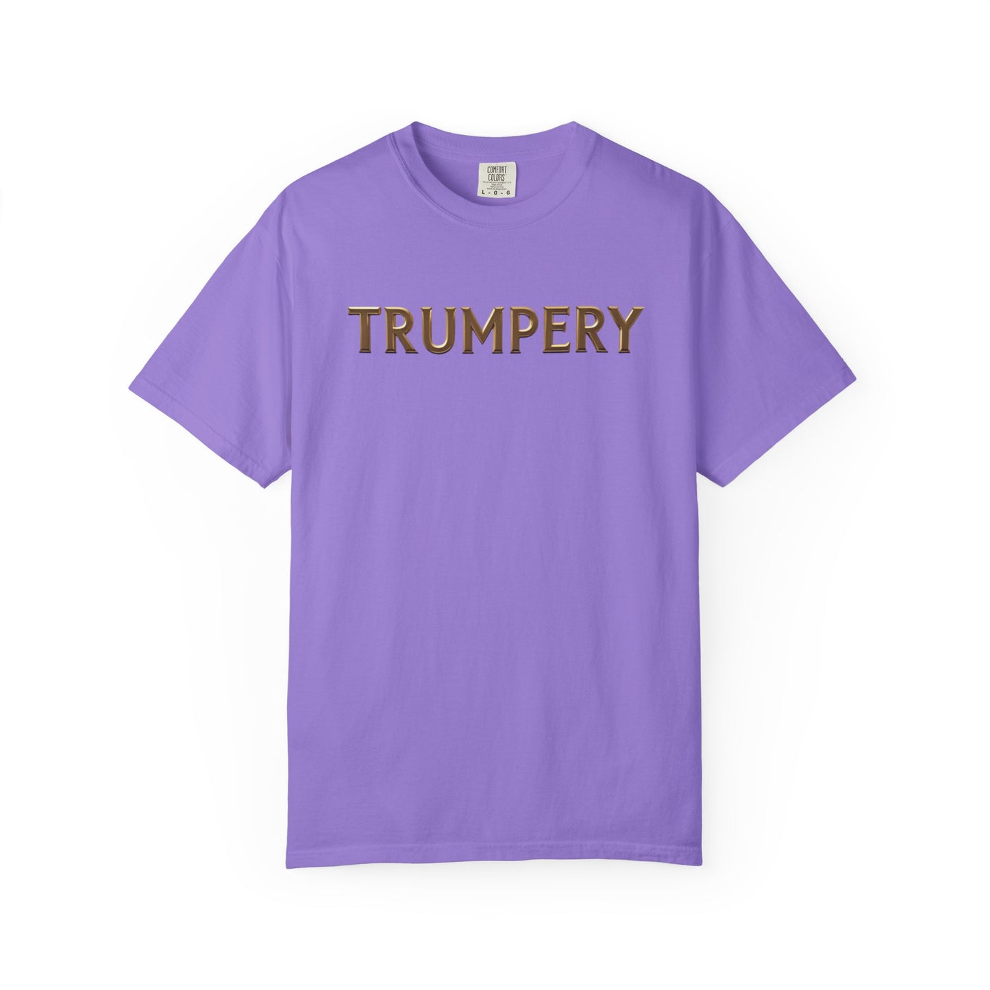 Trumpery - Unisex Garment-Dyed T-shirt