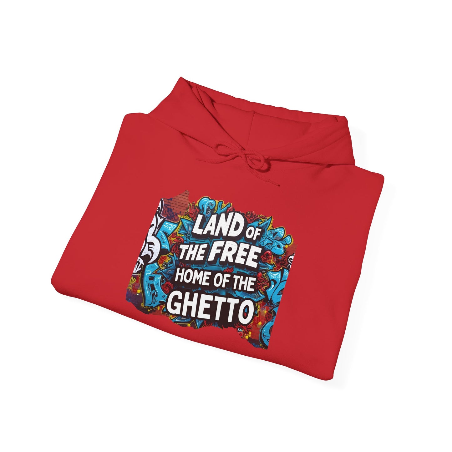 Land of The Free, Home of The Ghetto, Funny Unisex Hoodie