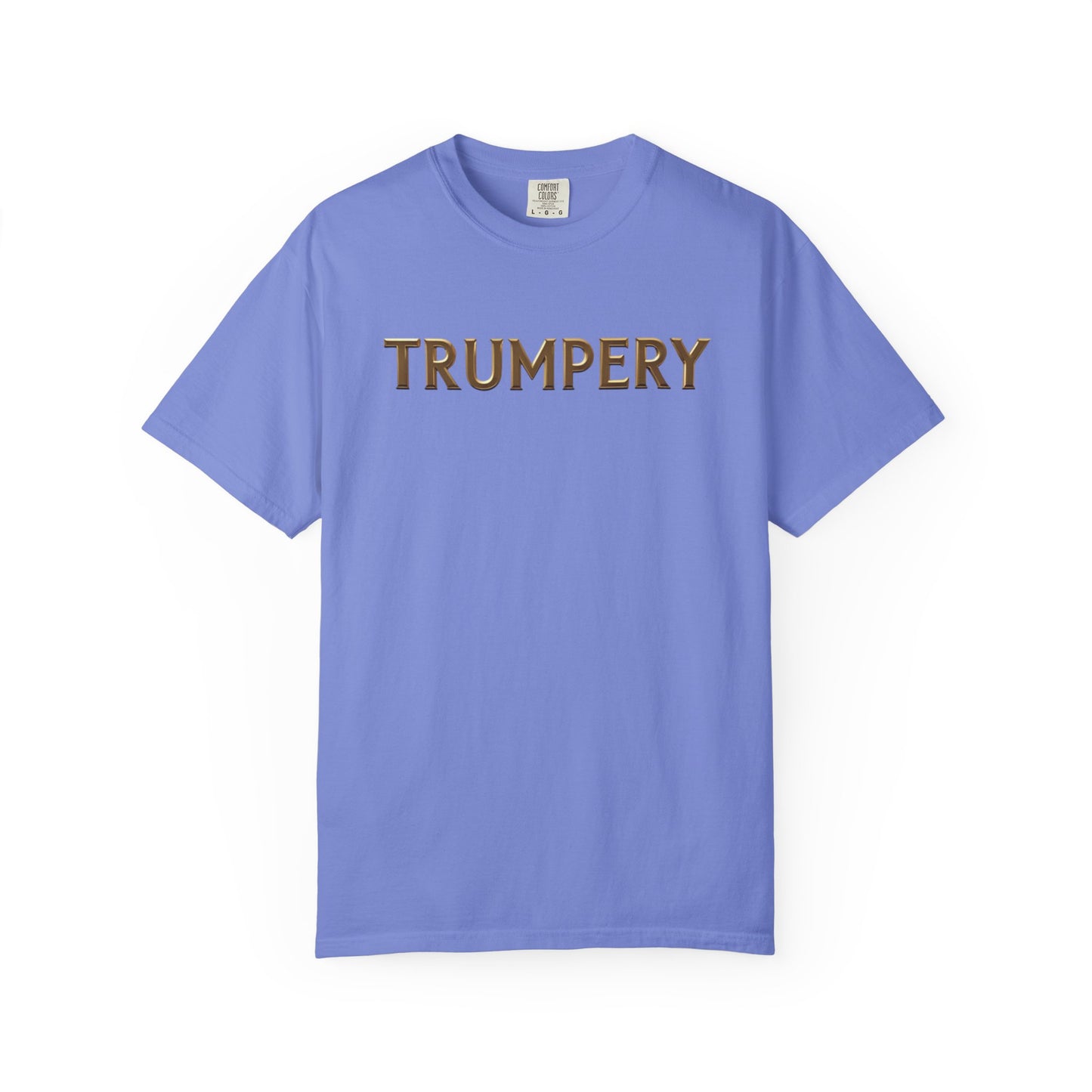 Trumpery - Unisex Garment-Dyed T-shirt
