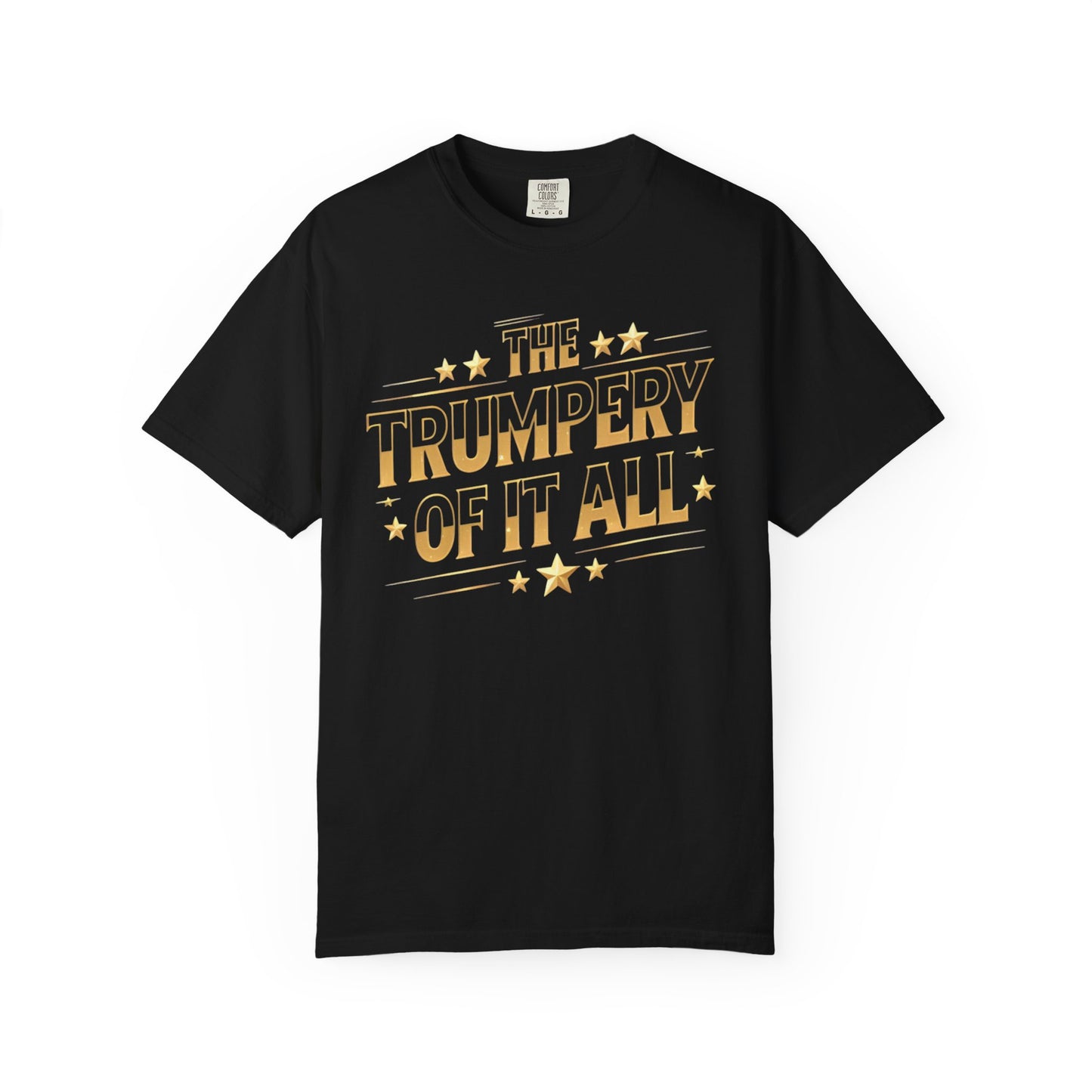 Trumpery - Unisex Garment-Dyed T-shirt