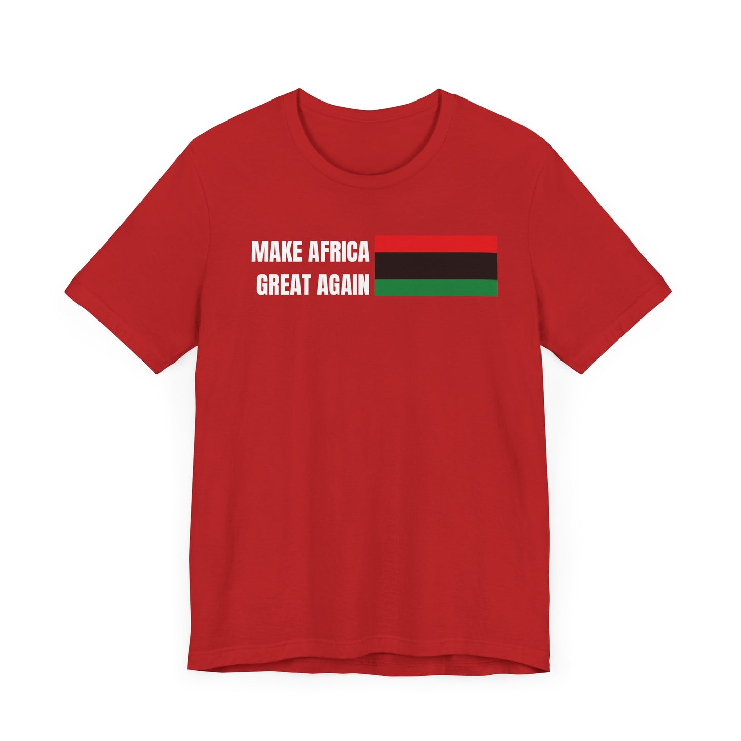 Make Africa Great Again Tee - Unisex Jersey Short Sleeve Shirt, Statement Tee, Gift for Activists, Casual Wear, Black History Month,