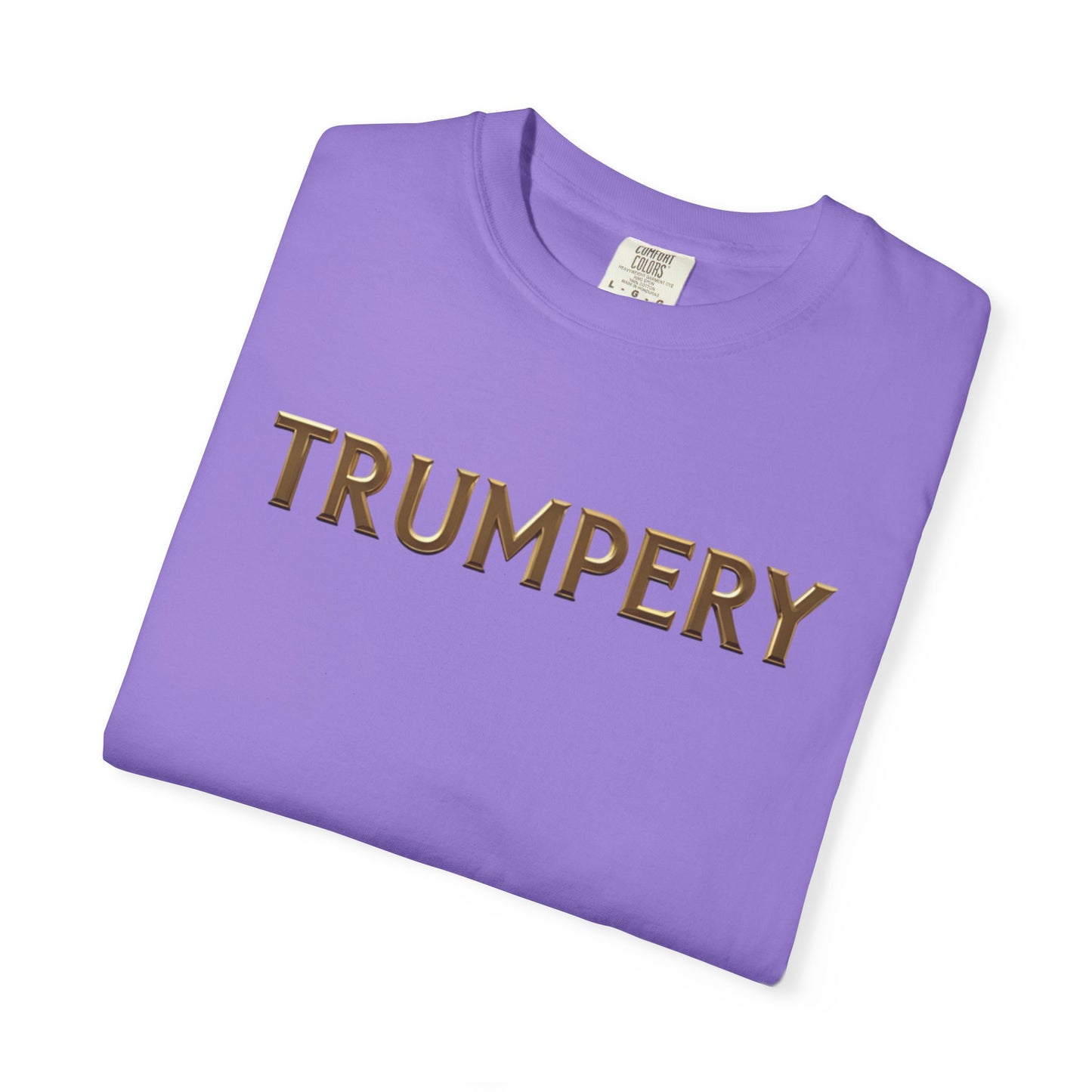 Trumpery - Unisex Garment-Dyed T-shirt