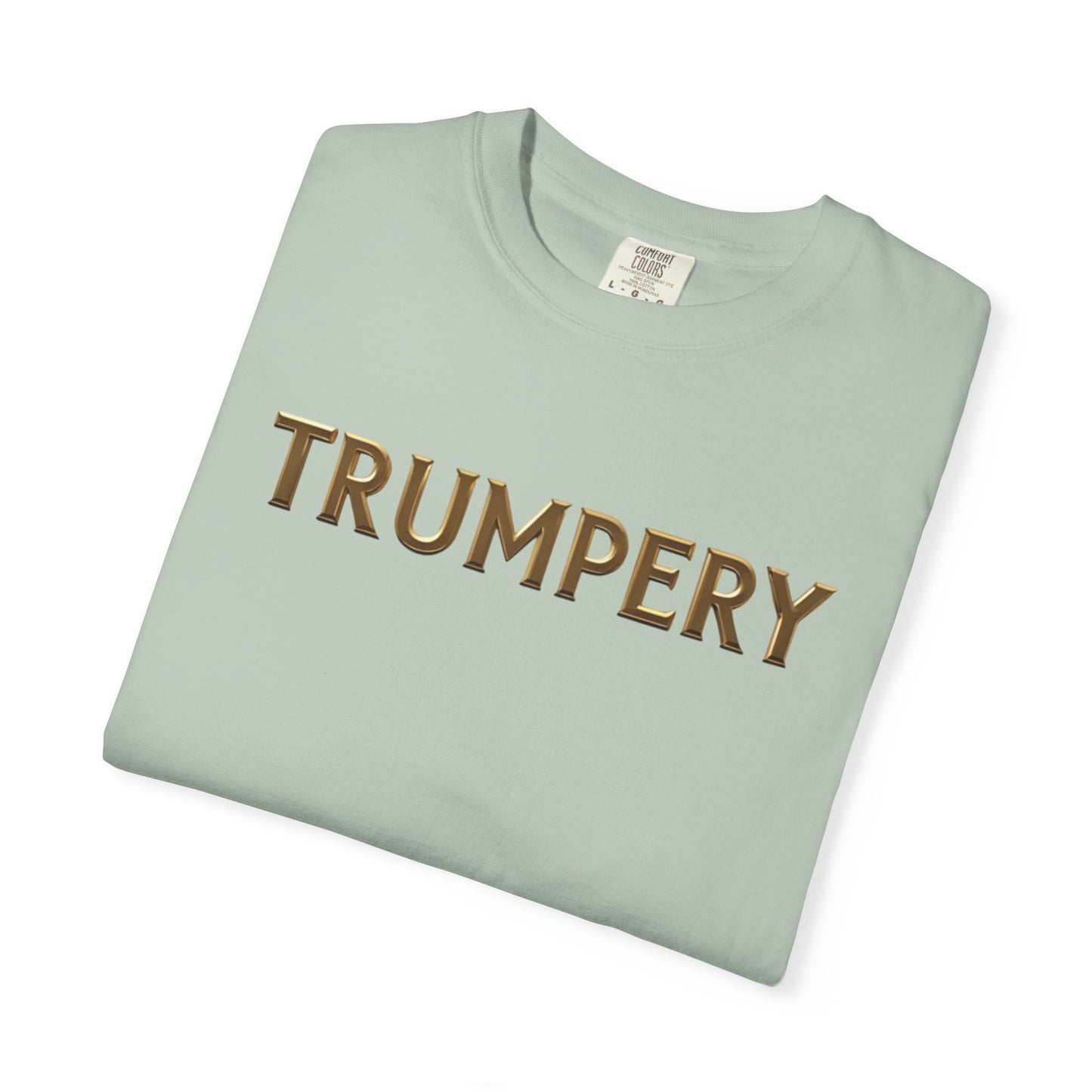 Trumpery - Unisex Garment-Dyed T-shirt
