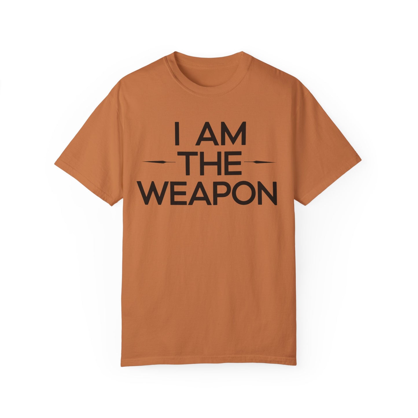 Unisex Garment-Dyed T-shirt - Motivational 'I Am The Weapon' Quote
