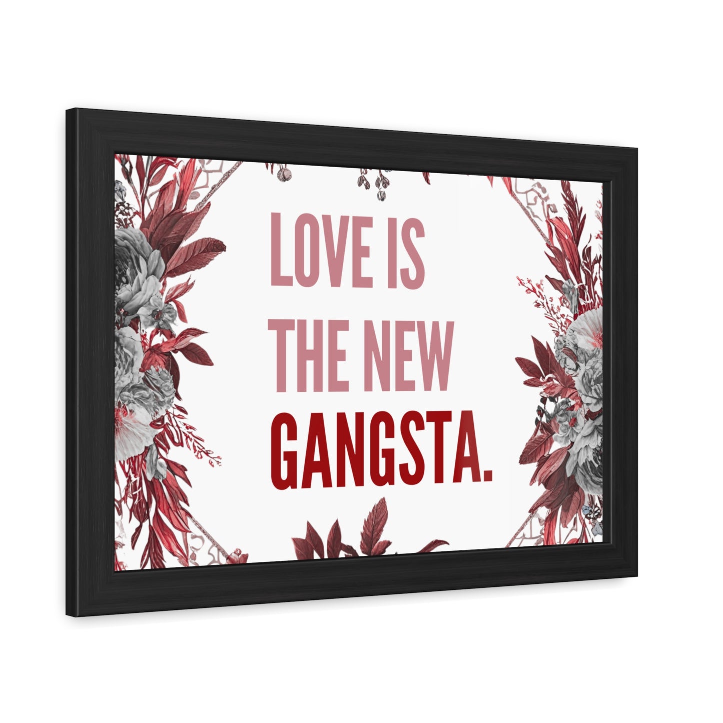 Framed Bouquet Poster - Love is the New Gangsta, Romantic Wall Art, Gift for Couples, Home Decor, Inspirational Print