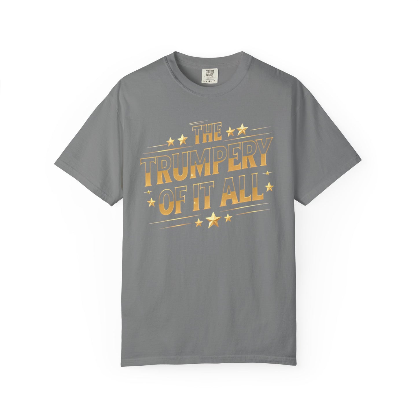 Trumpery - Unisex Garment-Dyed T-shirt