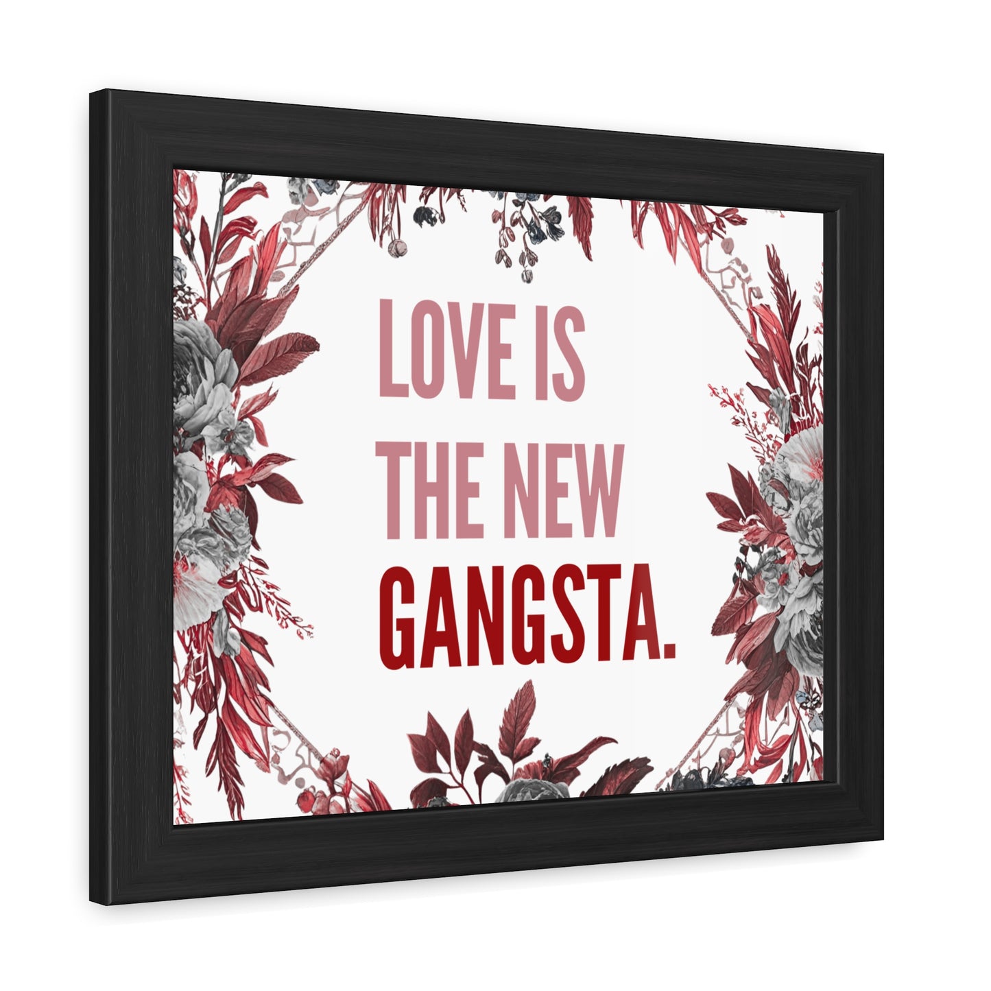 Framed Bouquet Poster - Love is the New Gangsta, Romantic Wall Art, Gift for Couples, Home Decor, Inspirational Print