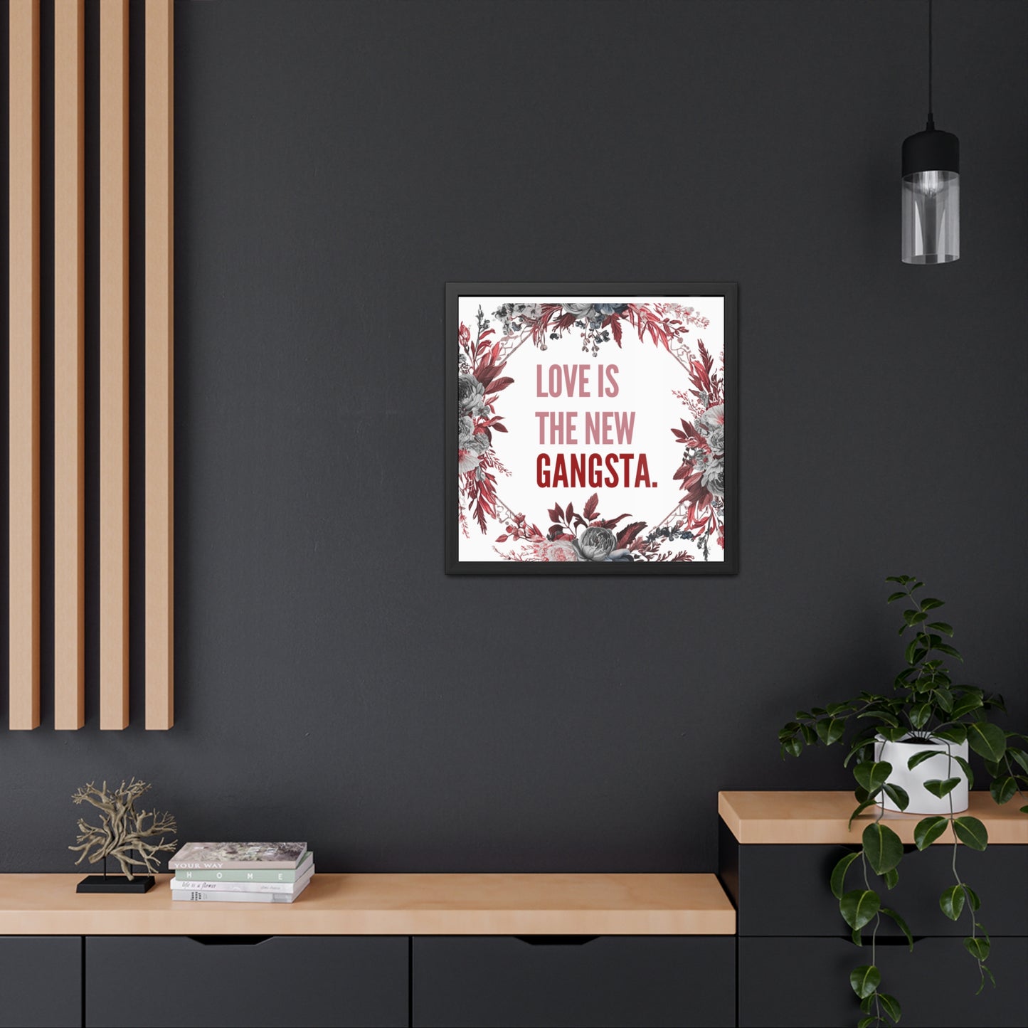 Framed Bouquet Poster - Love is the New Gangsta, Romantic Wall Art, Gift for Couples, Home Decor, Inspirational Print