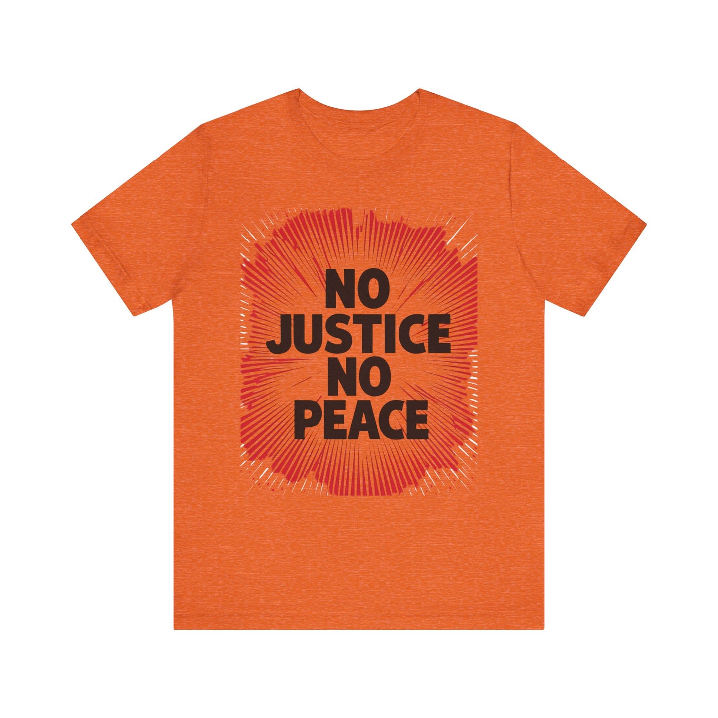 No Justice No Peace Tee - Unisex Jersey Short Sleeve Shirt, Statement Tee, Gift for Activists, Casual Wear, Hands Off Protest