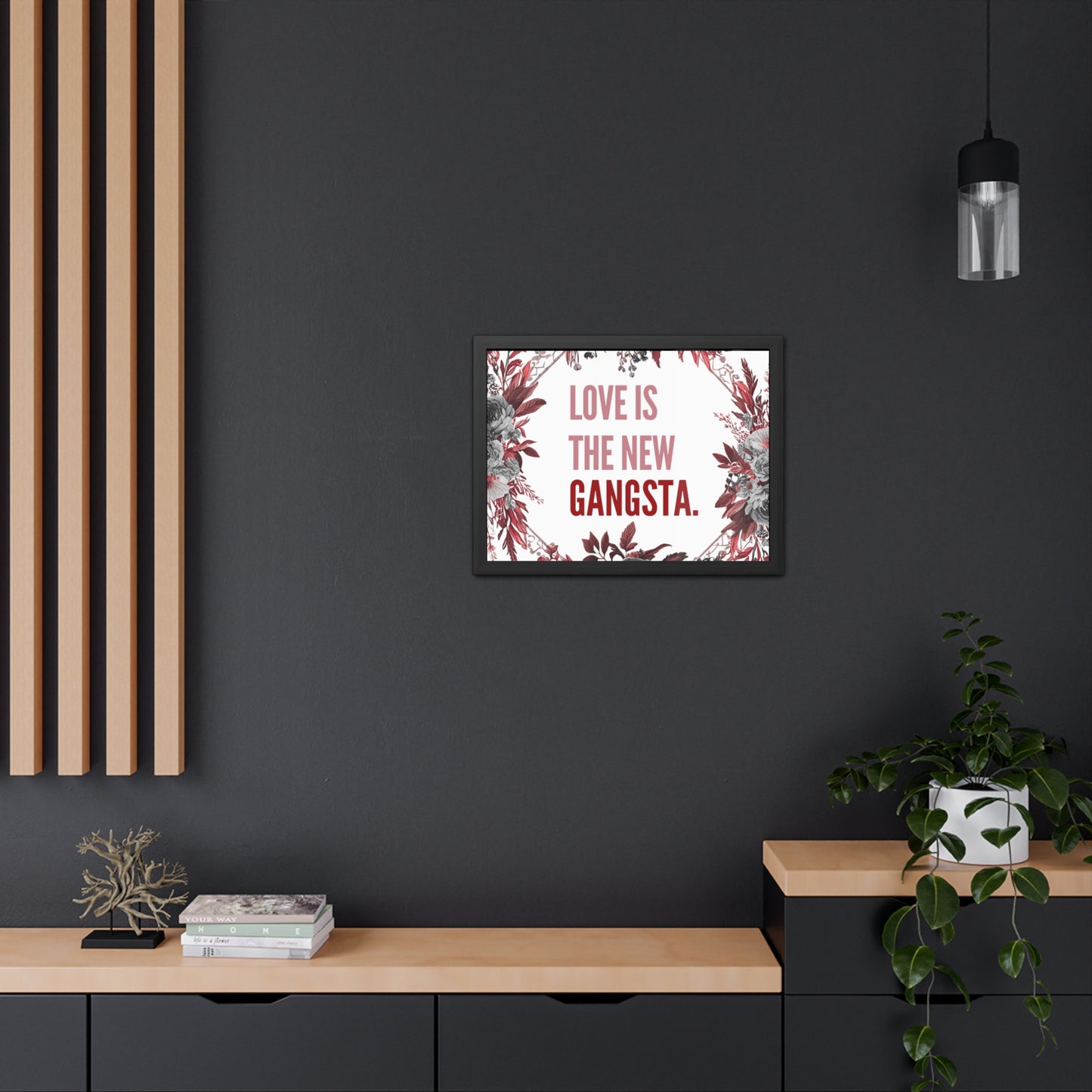 Framed Bouquet Poster - Love is the New Gangsta, Romantic Wall Art, Gift for Couples, Home Decor, Inspirational Print