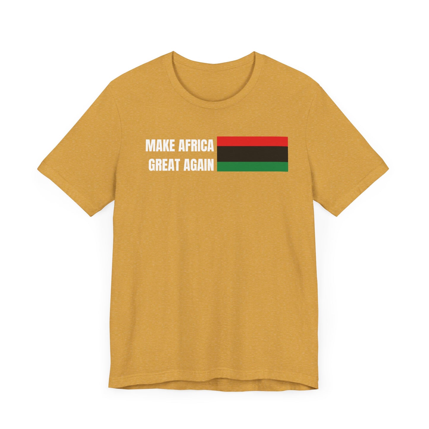Make Africa Great Again Tee - Unisex Jersey Short Sleeve Shirt, Statement Tee, Gift for Activists, Casual Wear, Black History Month,