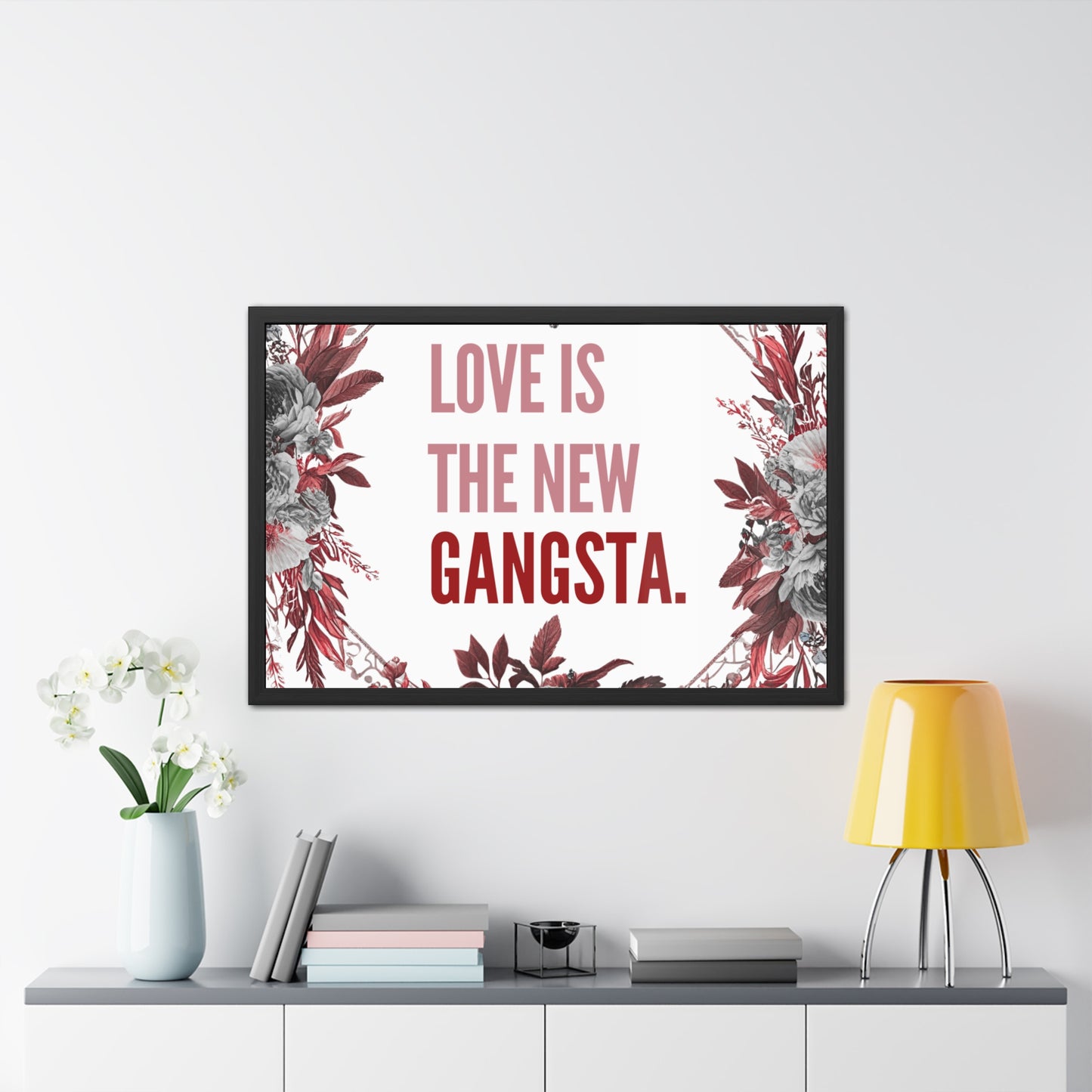 Framed Bouquet Poster - Love is the New Gangsta, Romantic Wall Art, Gift for Couples, Home Decor, Inspirational Print